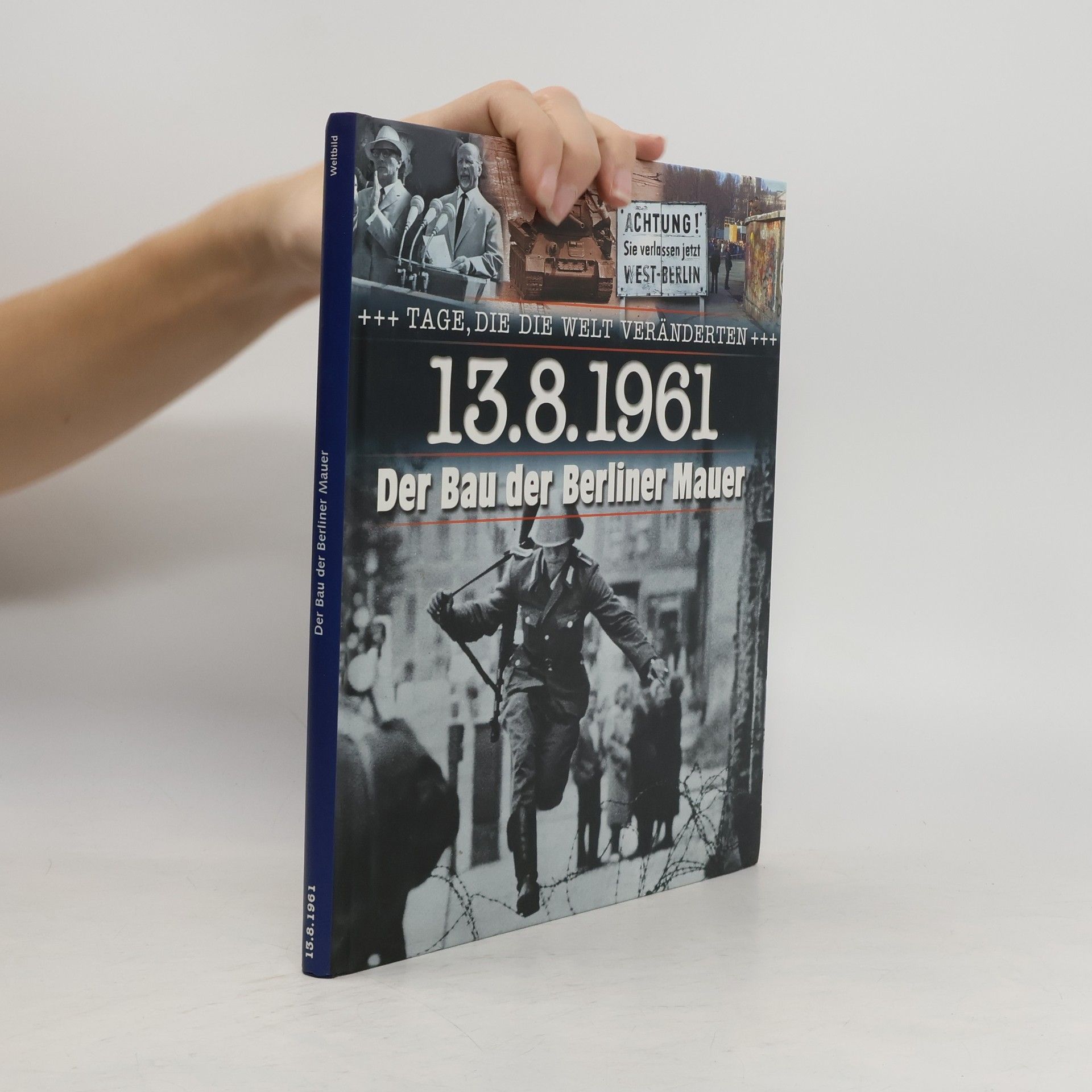 Susanne Hornberger 13.8.1961, der Bau der Berliner Mauer