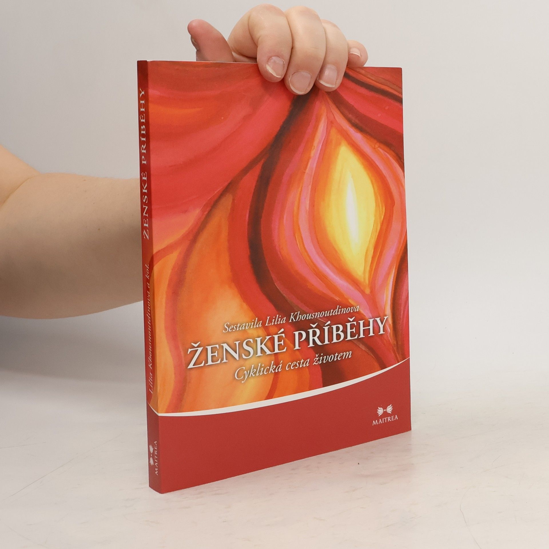 Lilia Khousnoutdinova Ženské příběhy. Cyklická cesta životem