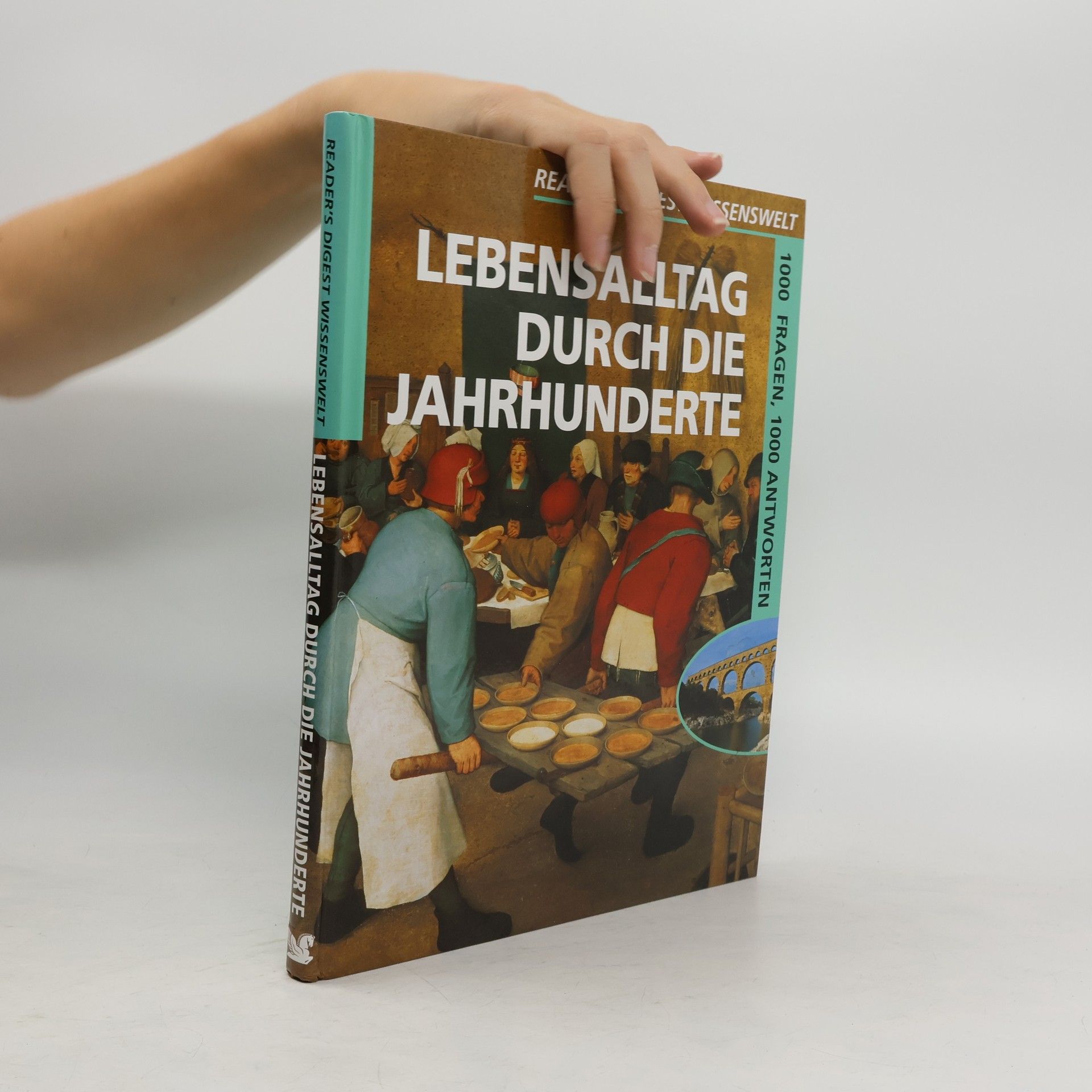 Lebensalltag durch die Jahrhunderte