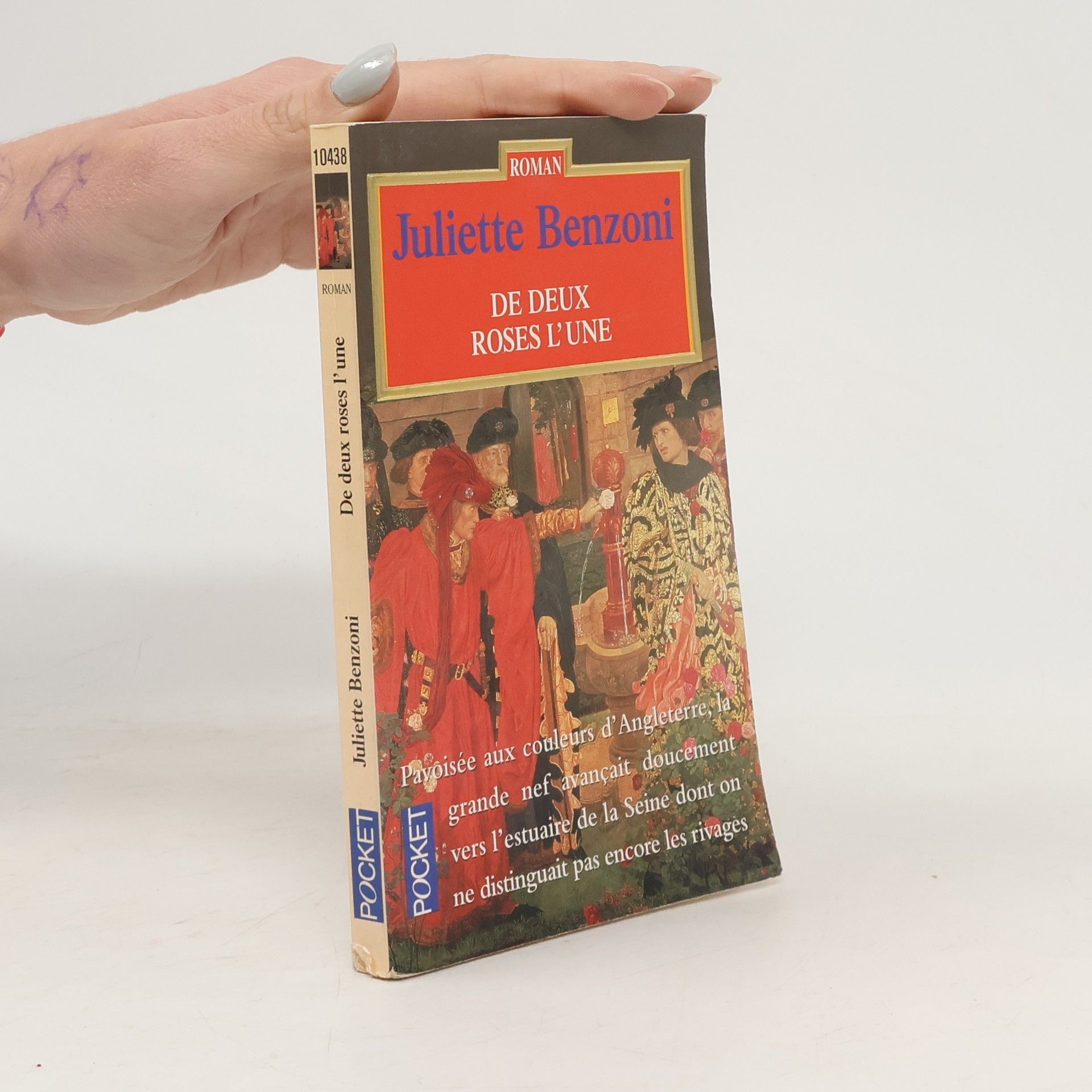 Juliette Benzoni De Deux Roses l'Une