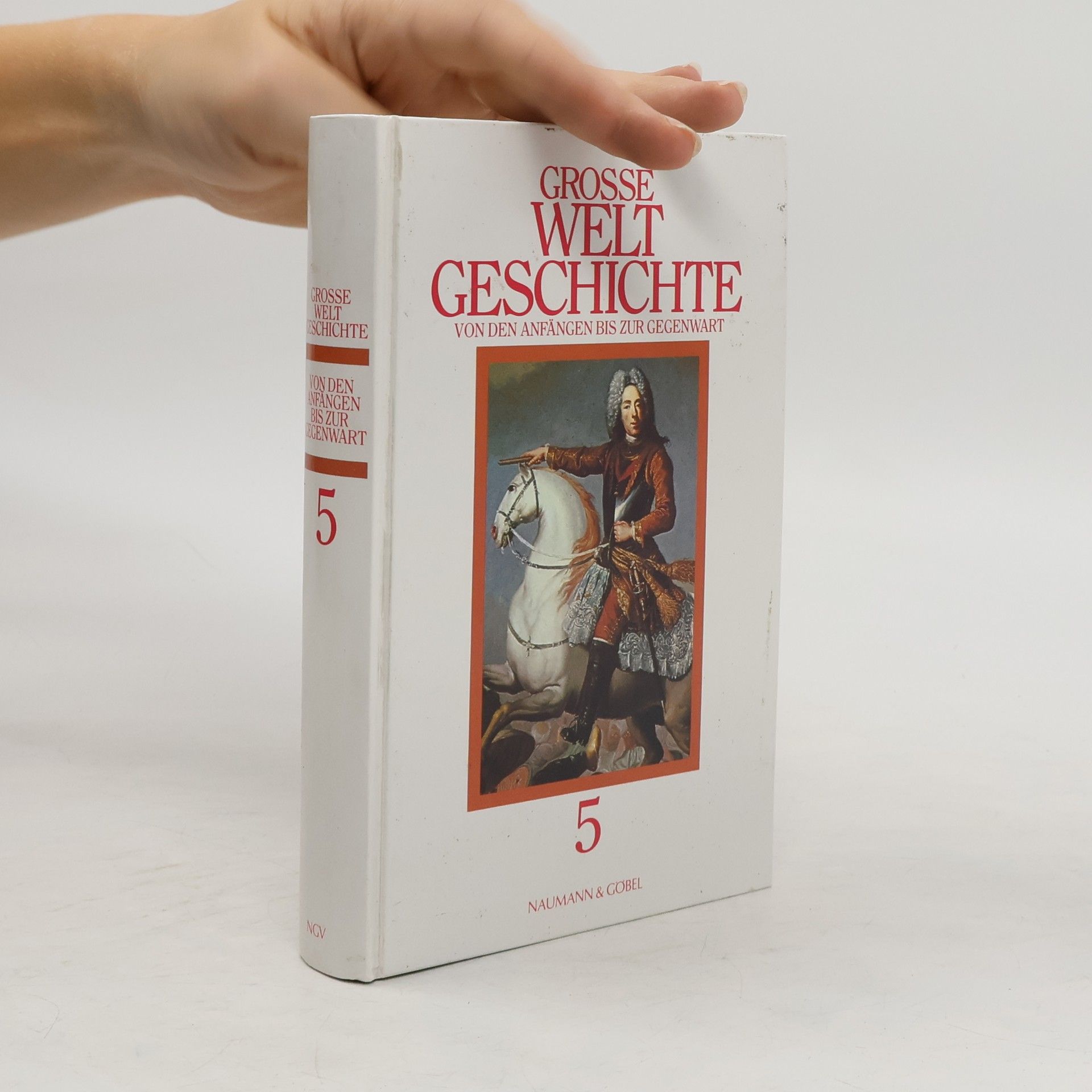 Autorenkollektiv Grosse Weltgeschichte 5