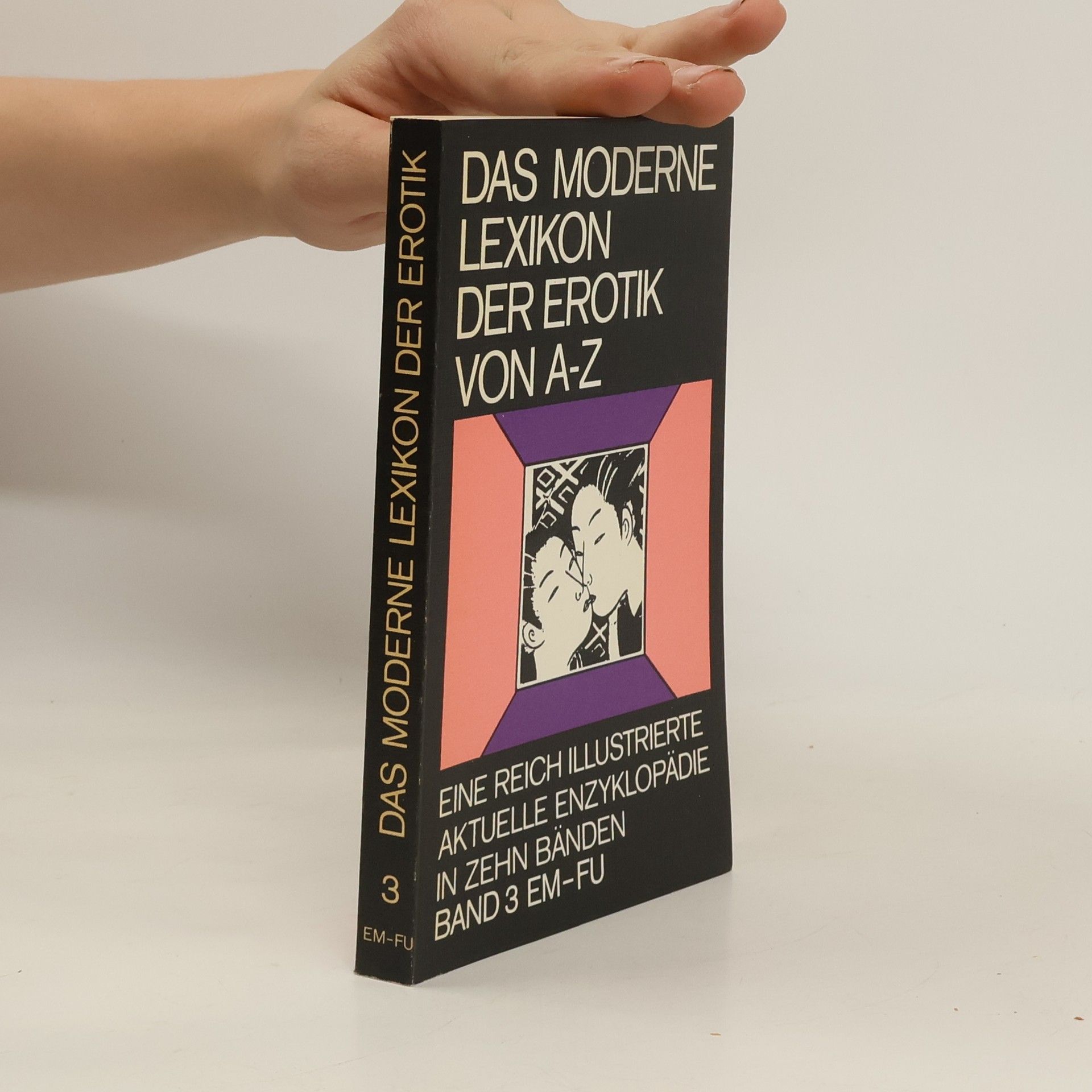 Autorenkollektiv Das moderne Lexikon der Erotik von A-Z. Band 3. Em-Fu
