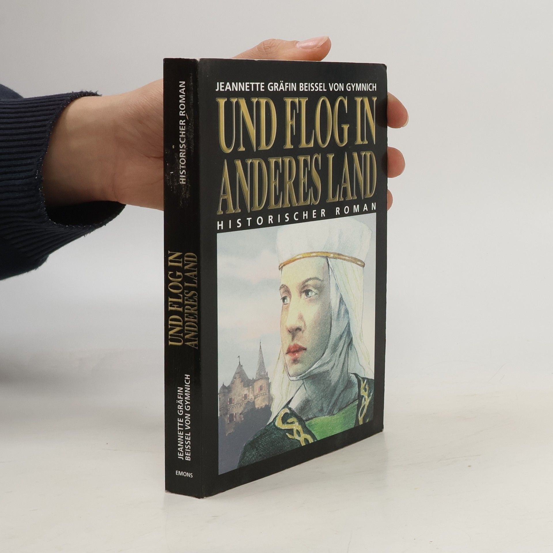 Jeannette Beissel von Gymnich Und flog in ein anderes Land