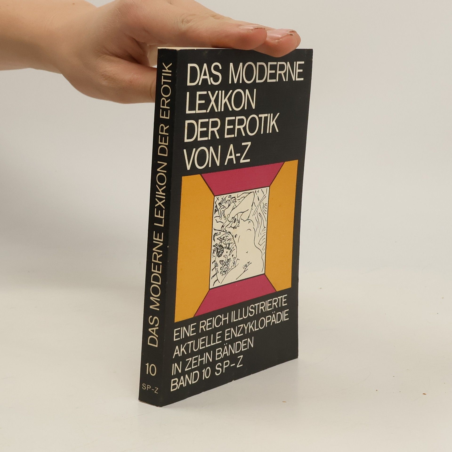 Autorenkollektiv Das Moderne Lexikon Der Erotik Von A-Z. Band 10 SP-Z