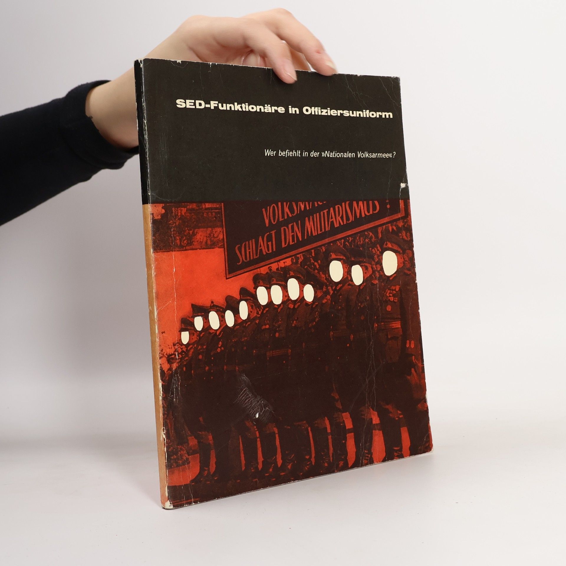 Friedrich P. A. R. Martiny SED-Funktionäre in Offiziersuniform