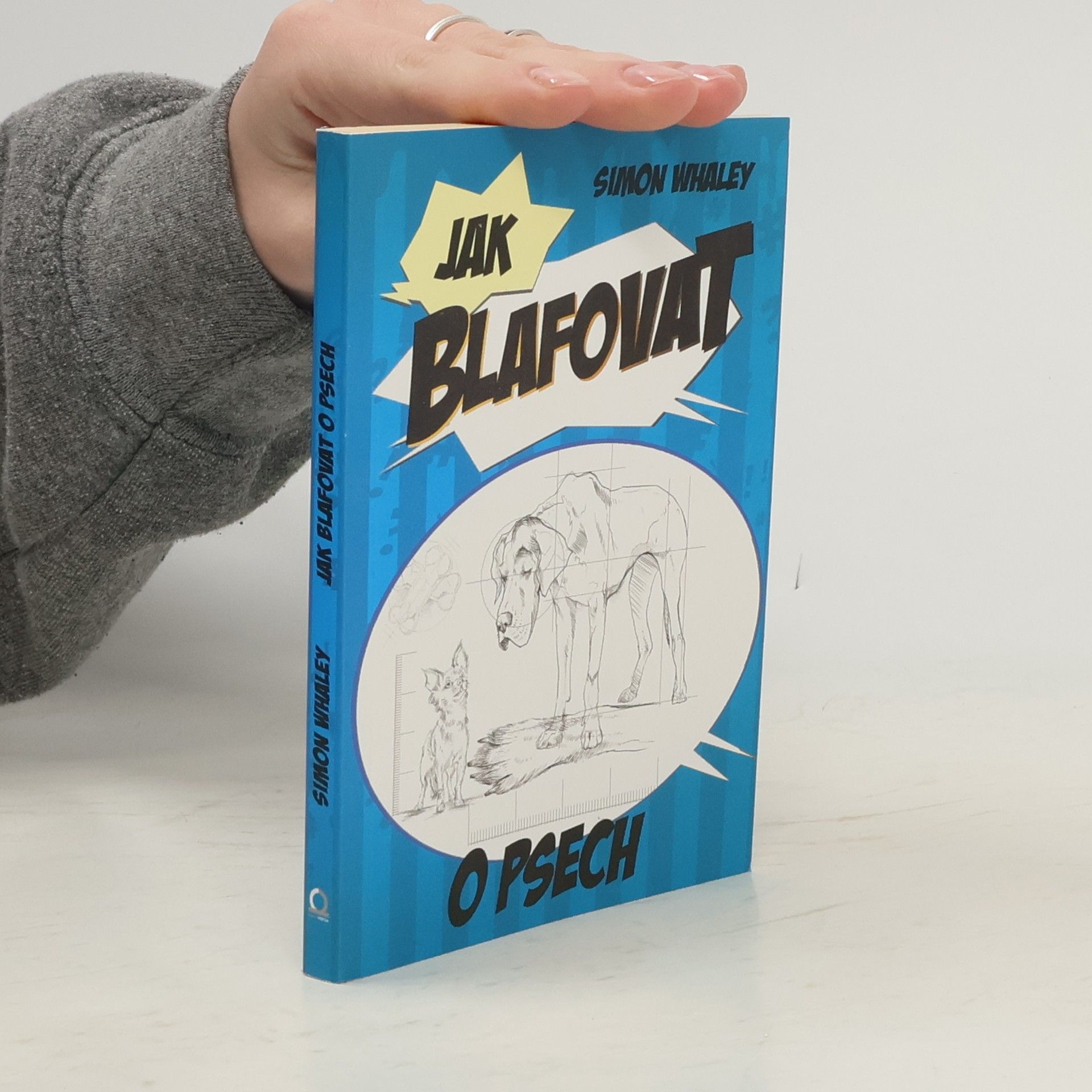 Simon Whaley Jak blafovat o psech