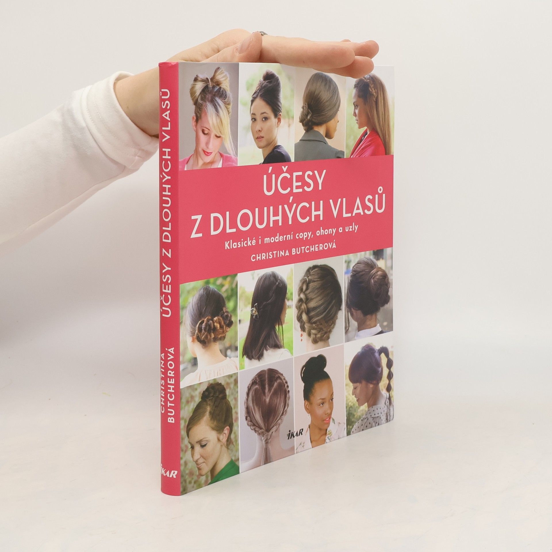 Christina Butcher Účesy z dlouhých vlasů : klasické i moderní copy, ohony a uzly