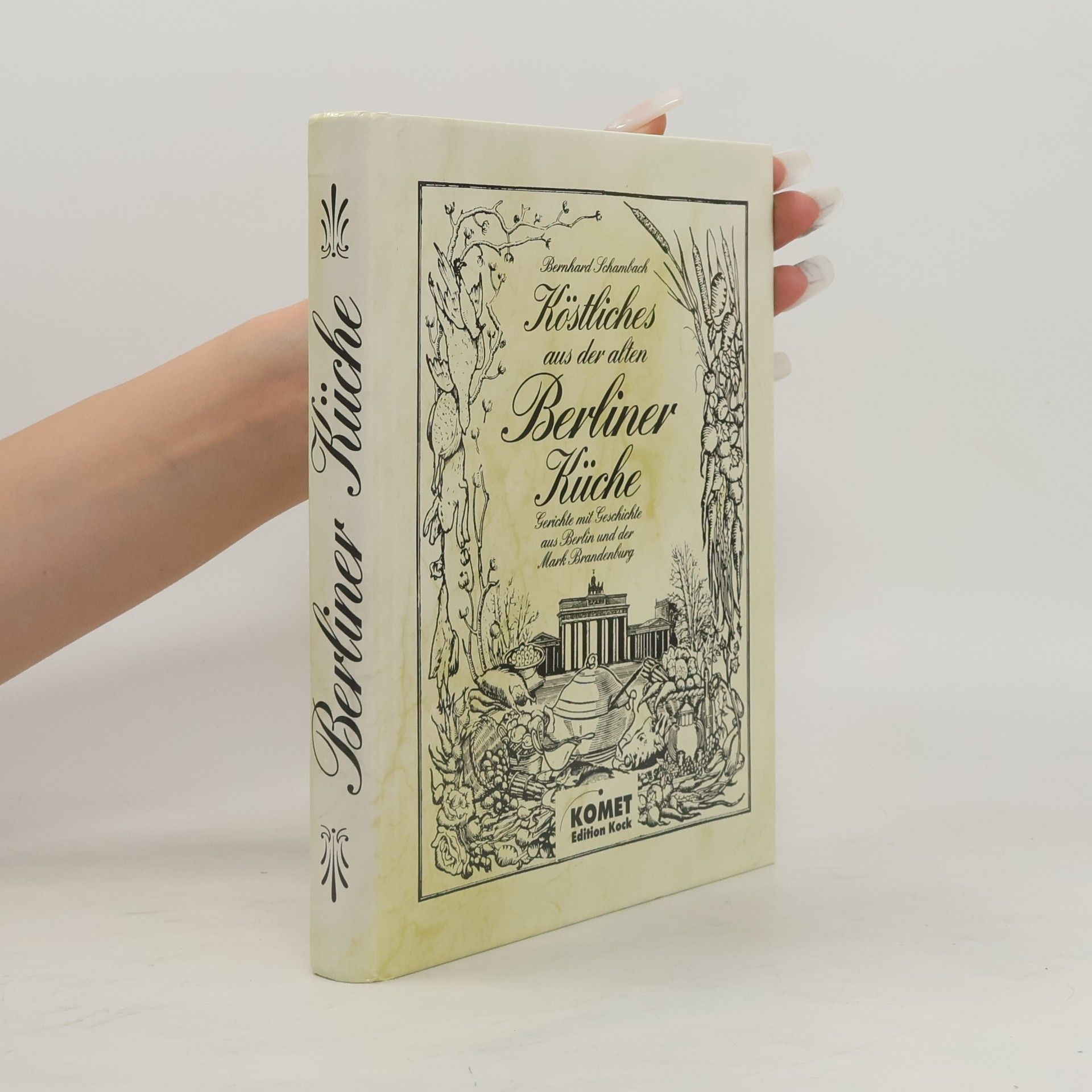 Köstliches aus der alten Berliner Küche