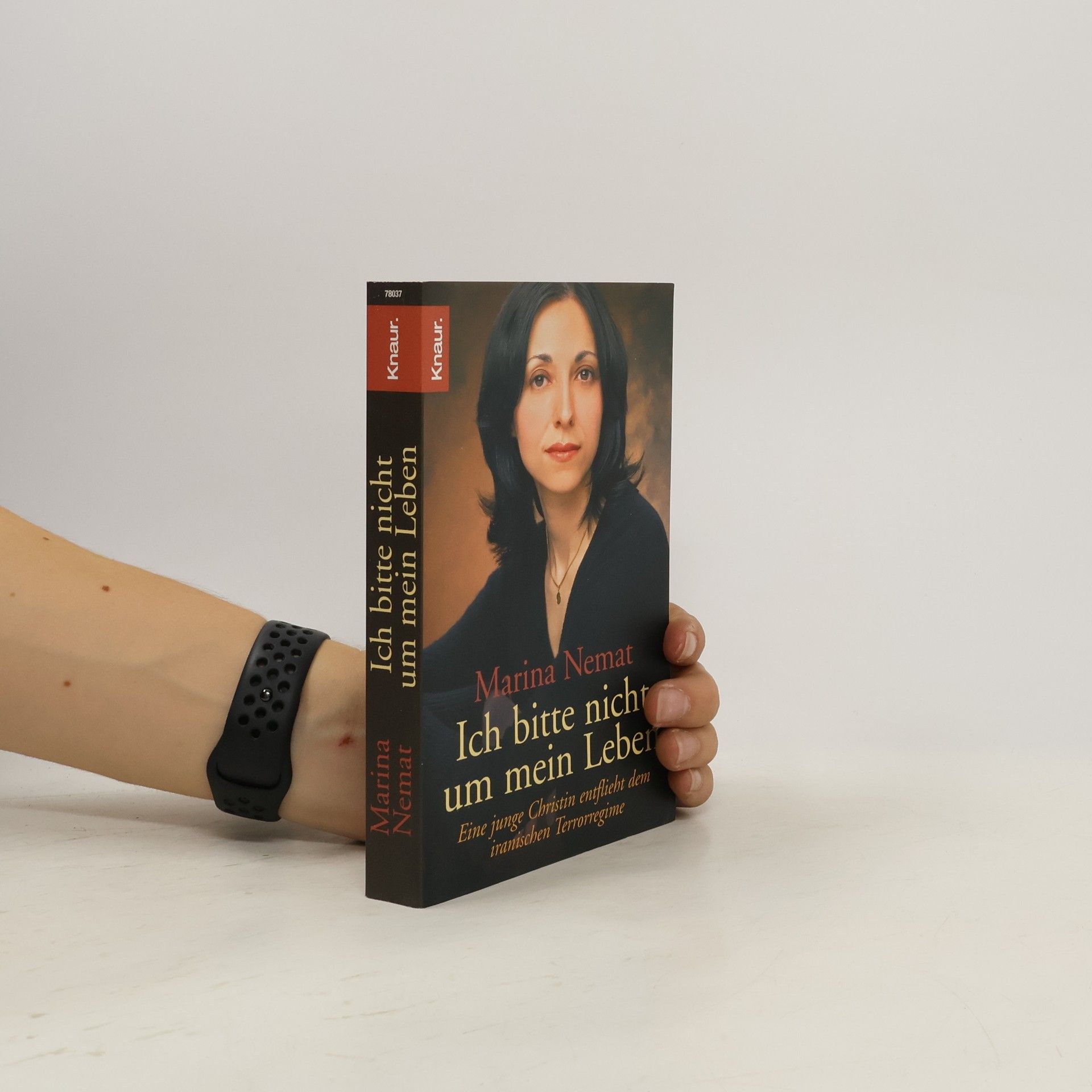 Marina Nemat Ich bitte nicht um mein Leben
