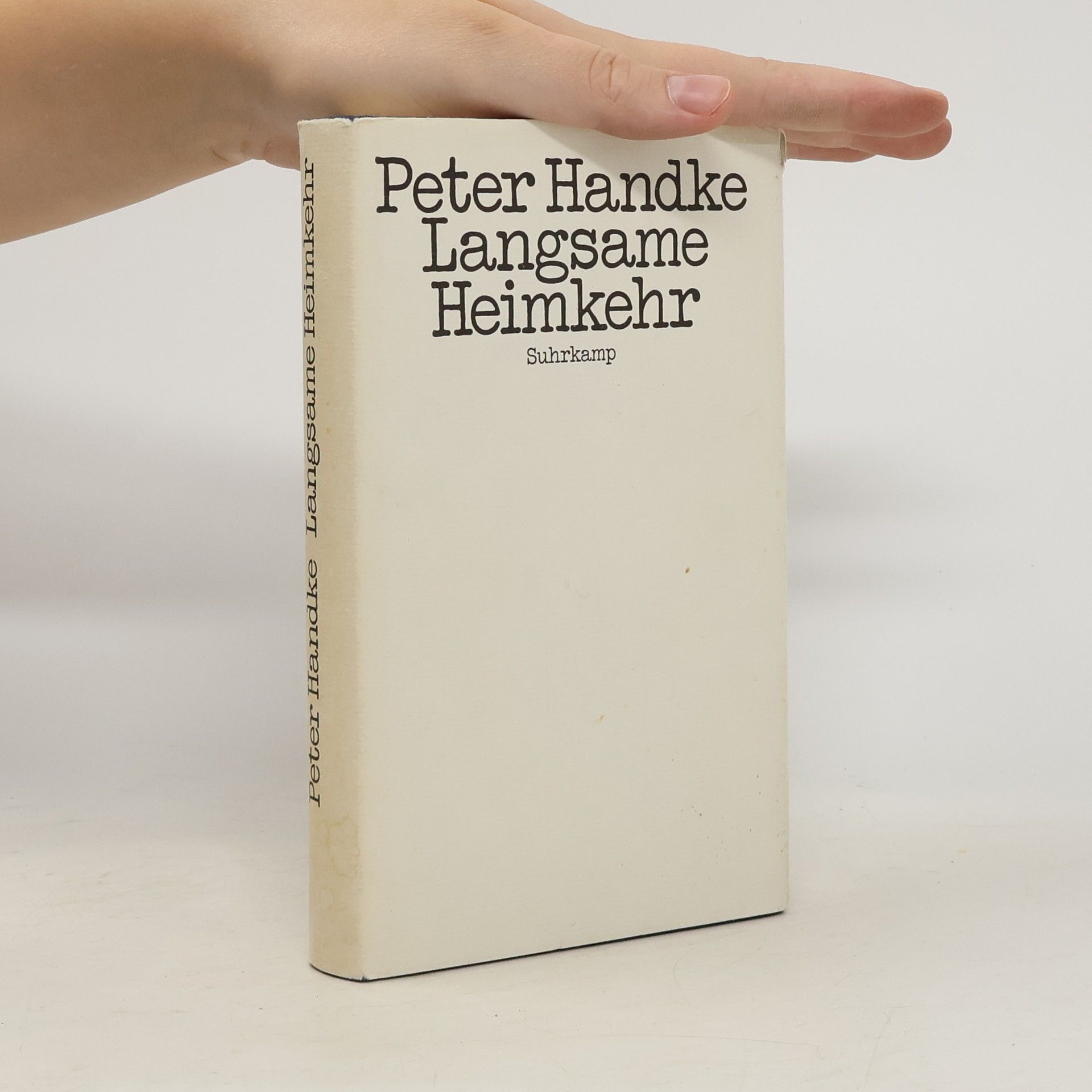 Peter Handke Langsame Heimkehr