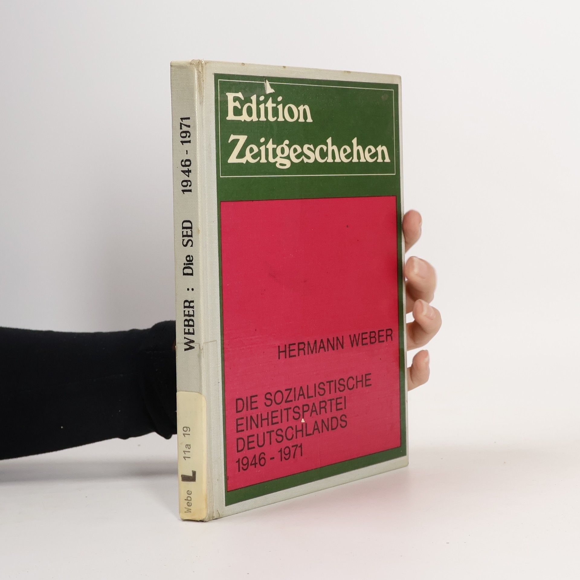 Hermann Weber Die sozialistische einheitspartei Deutschlands 1946-1971