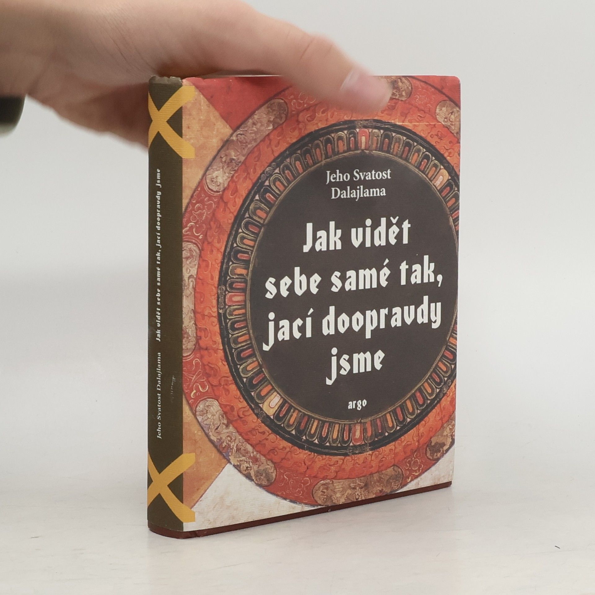 Dalajlama Jak vidět sebe samé tak, jací doopravdy jsme