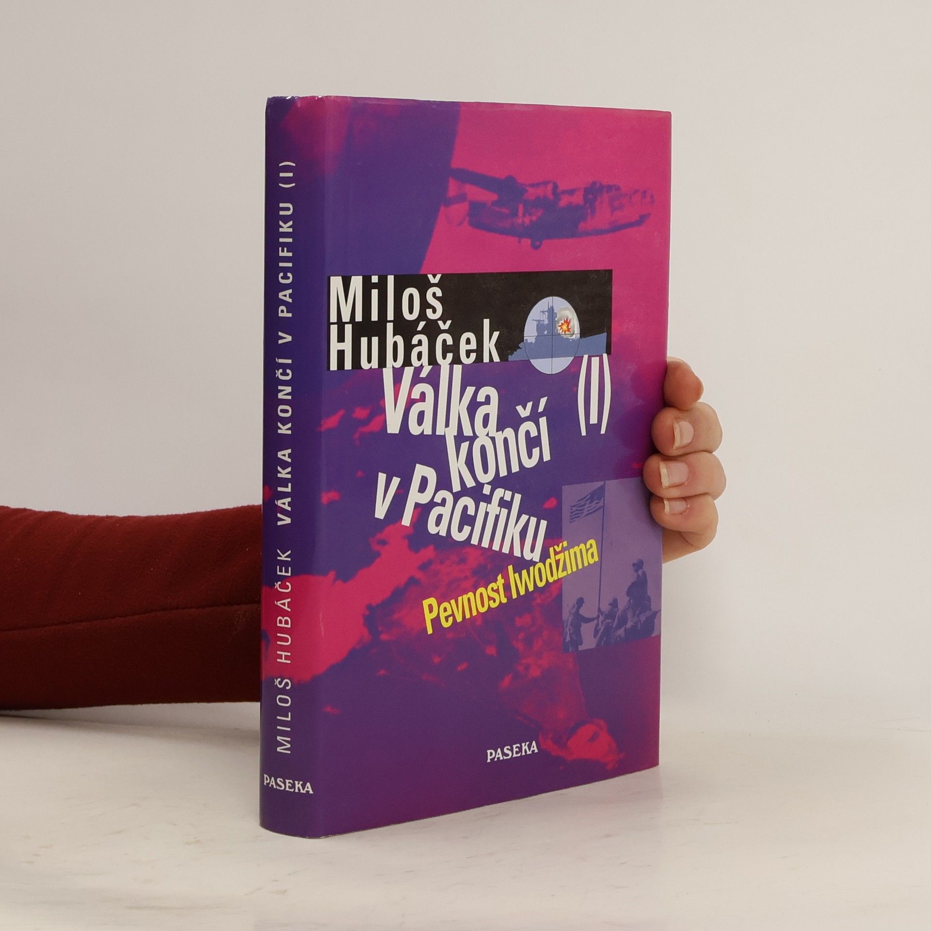 Miloš Hubáček Válka končí v Pacifiku. I. díl, Pevnost Iwodžima