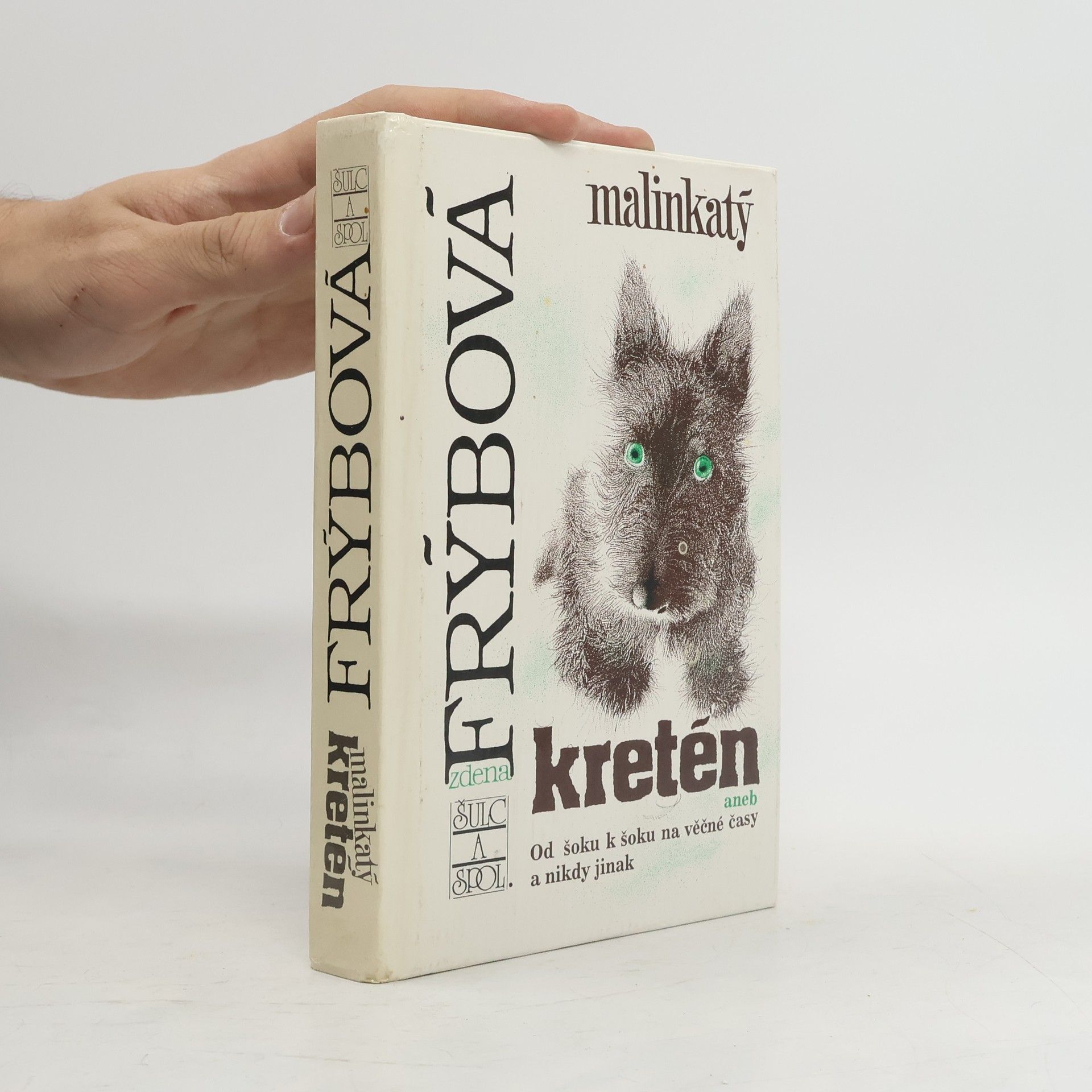 Zdena Frýbová Malinkatý kretén