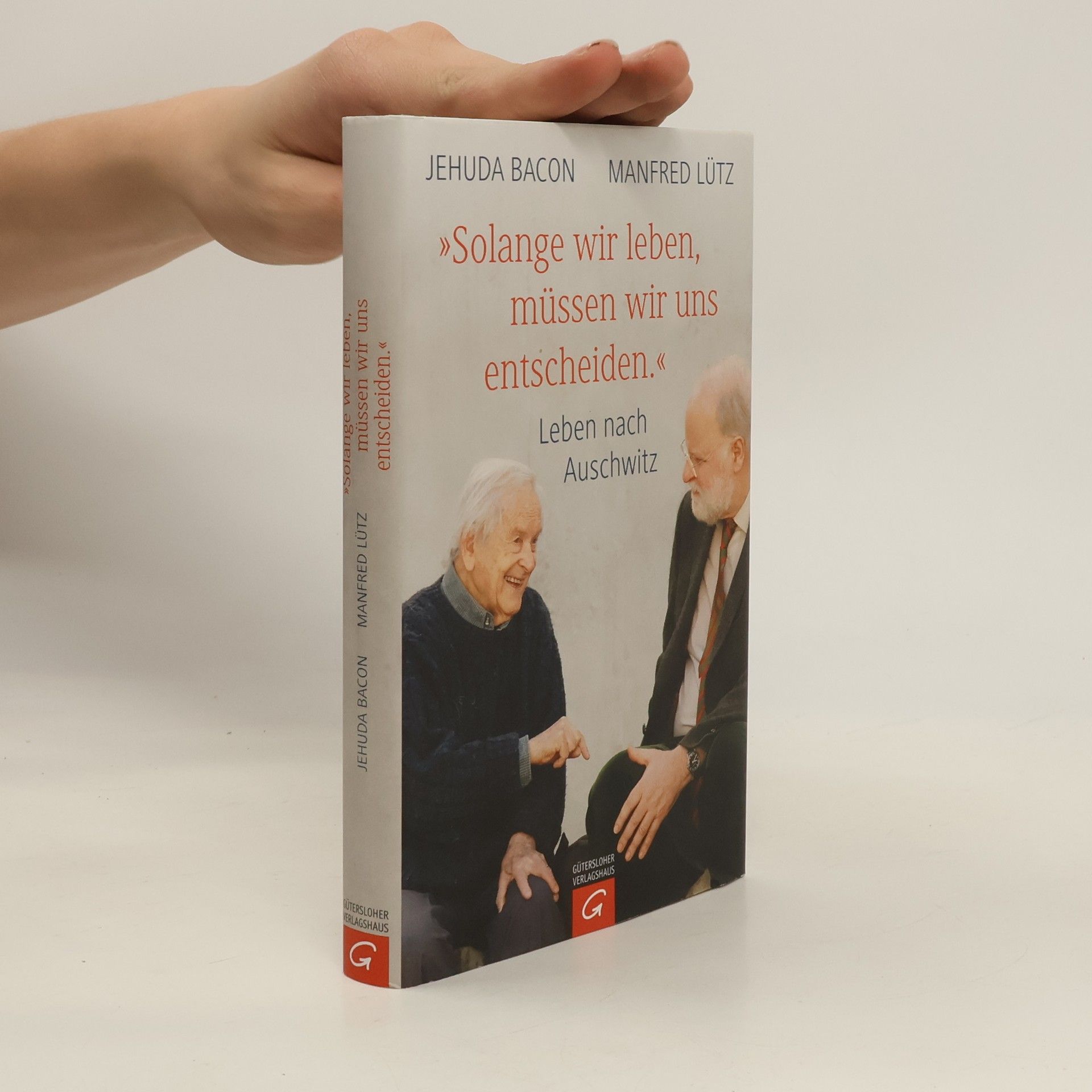 Yehuda Bacon "Solange wir leben, müssen wir uns entscheiden."