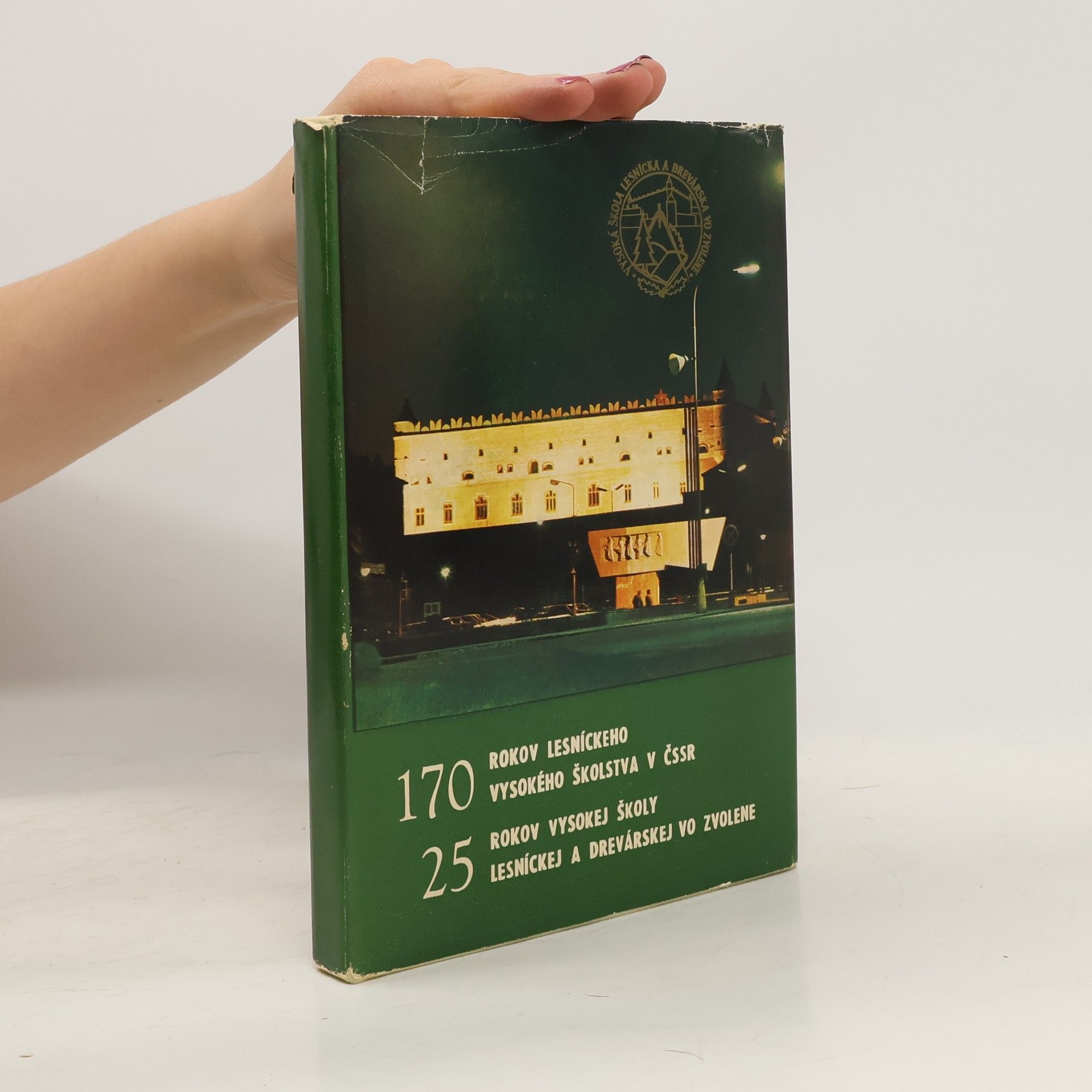 Auteurscollectief 170 rokov lesníckeho vysokého školstva v ČSSR