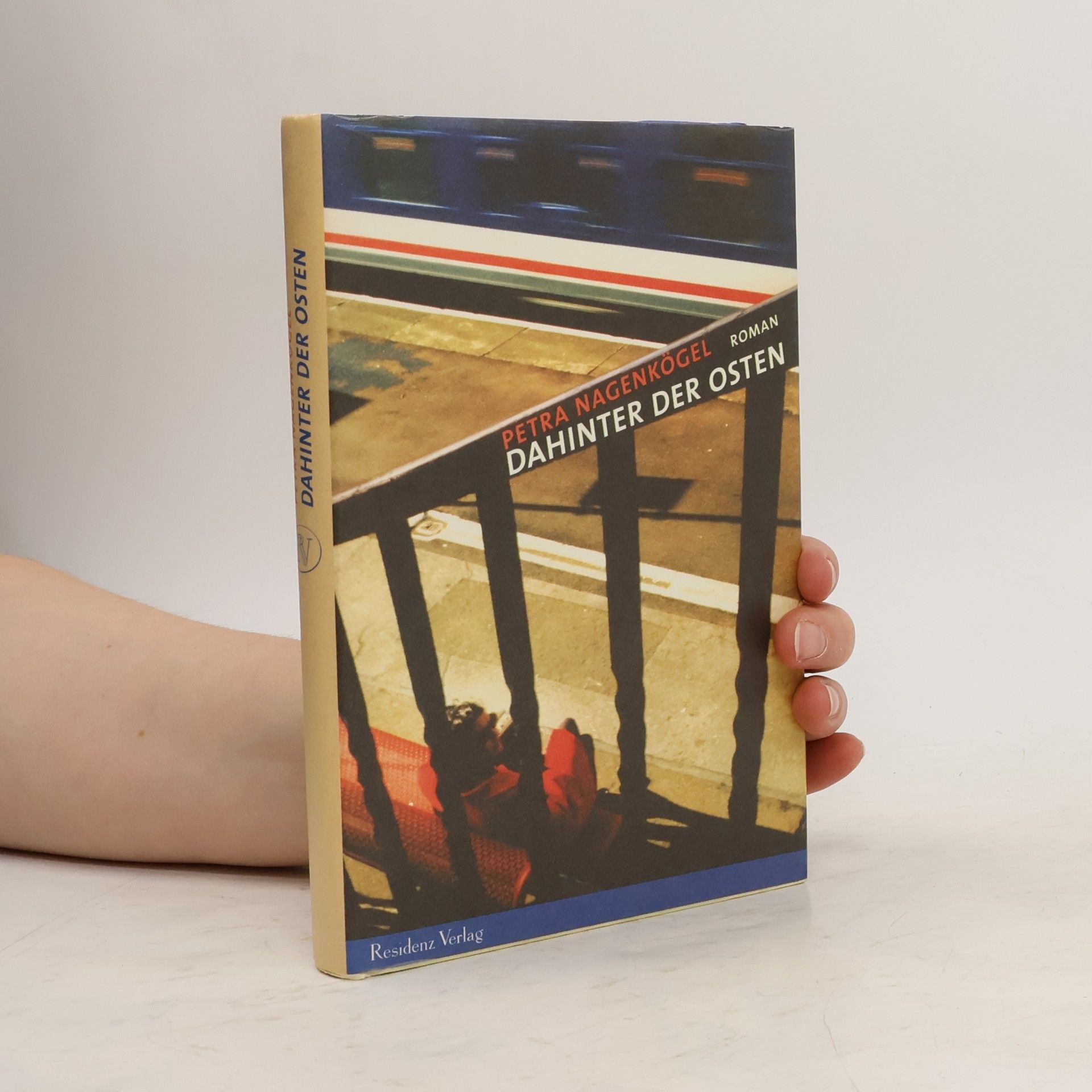 Petra Nagenkögel Dahinter der Osten