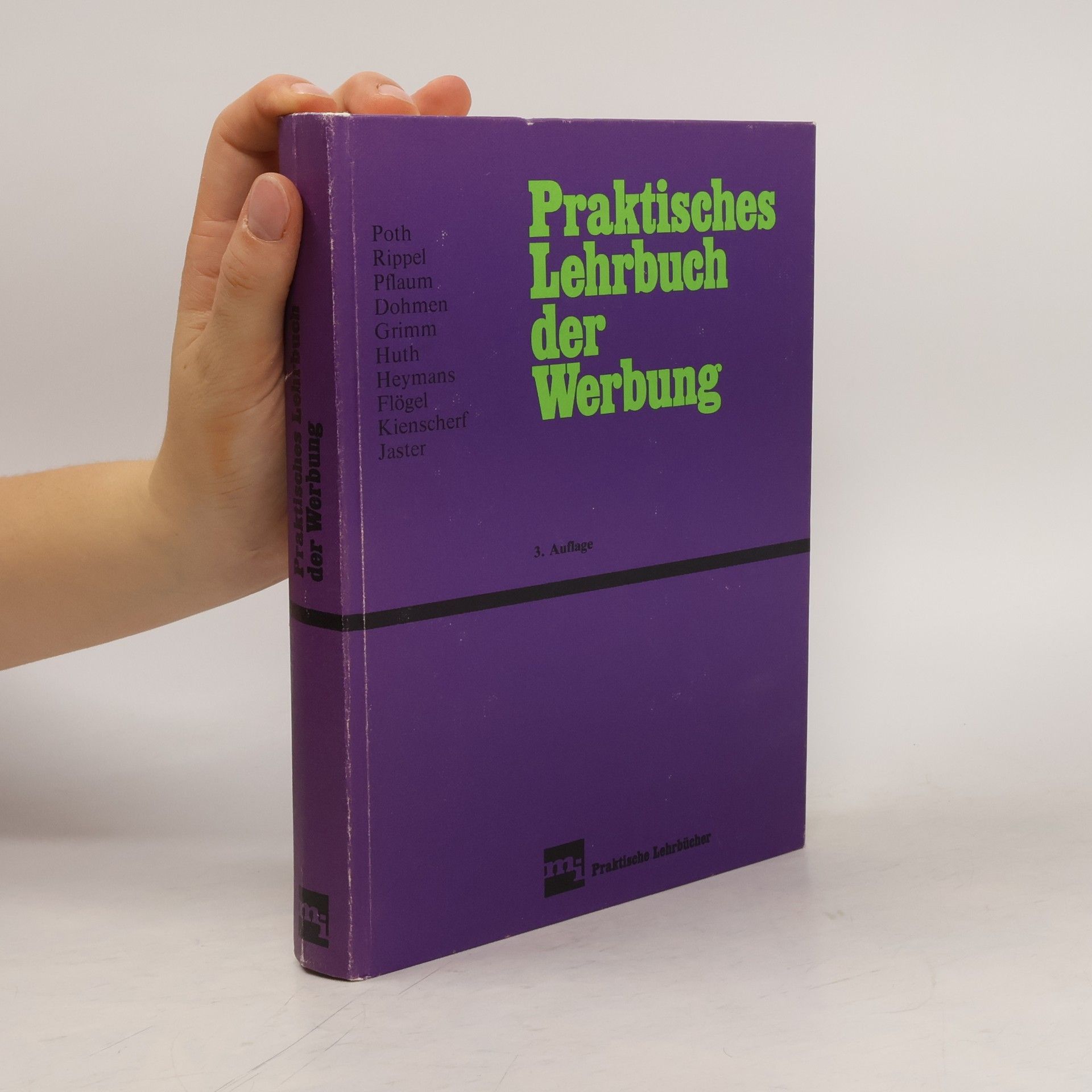 Ludwig G. Poth Praktisches Lehrbuch der Werbung