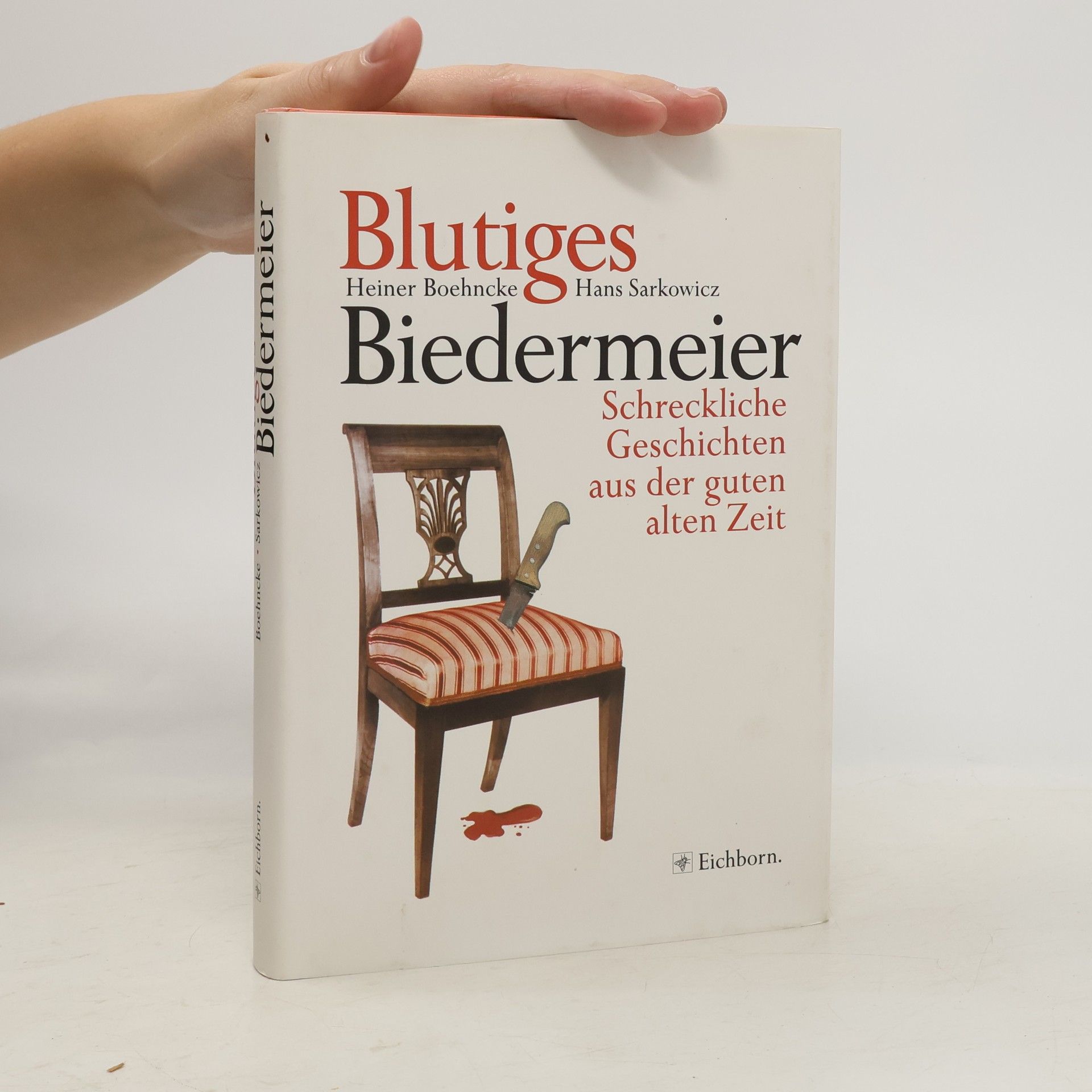 Heiner Boehncke Blutiges Biedermeier