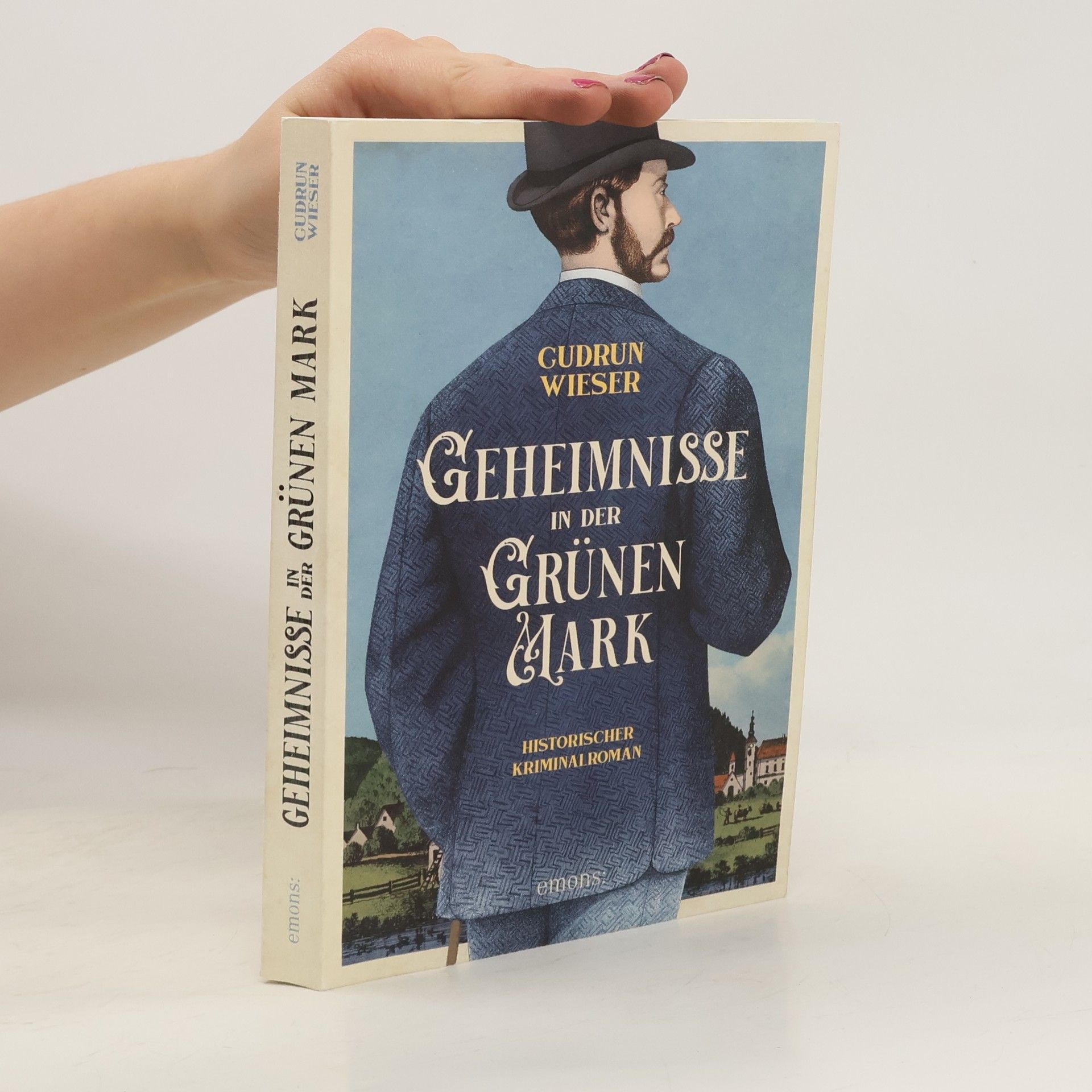 Gudrun Schutting-Wieser Geheimnisse in der Grünen Mark