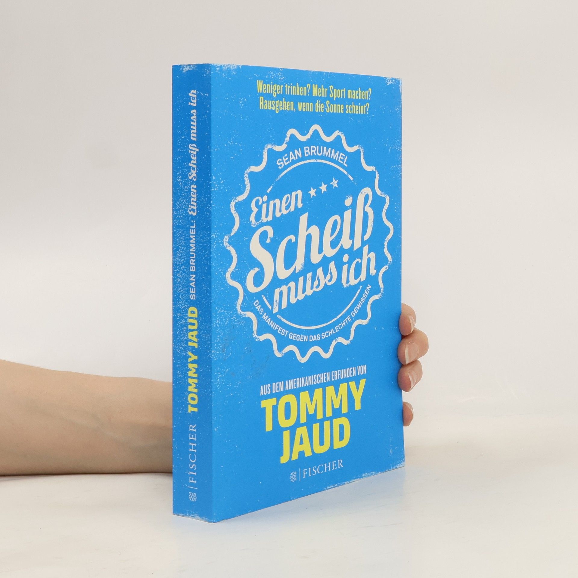 Tommy Jaud Einen Scheiß muss ich