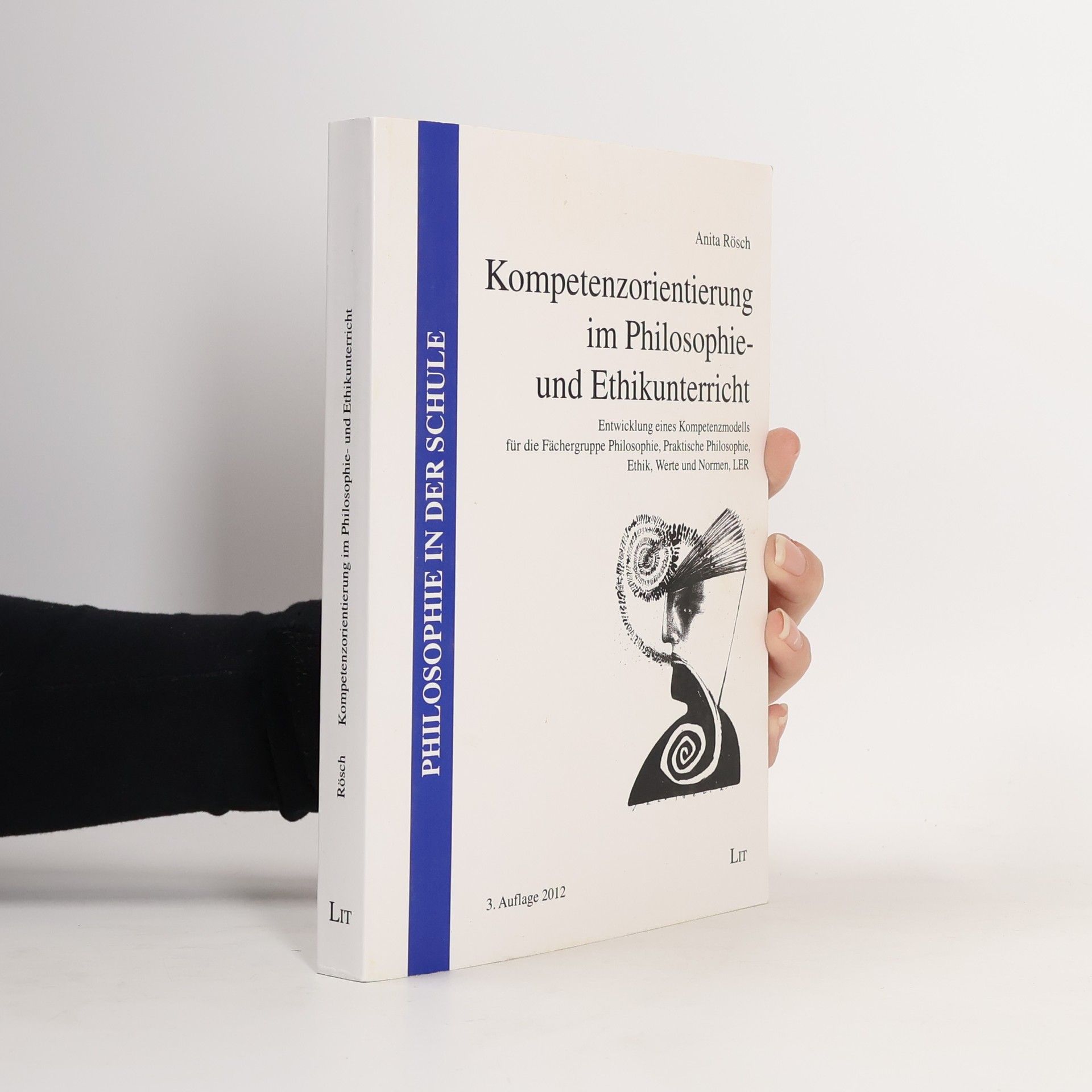 Anita Rösch Kompetenzorientierung im Philosophie- und Ethikunterricht