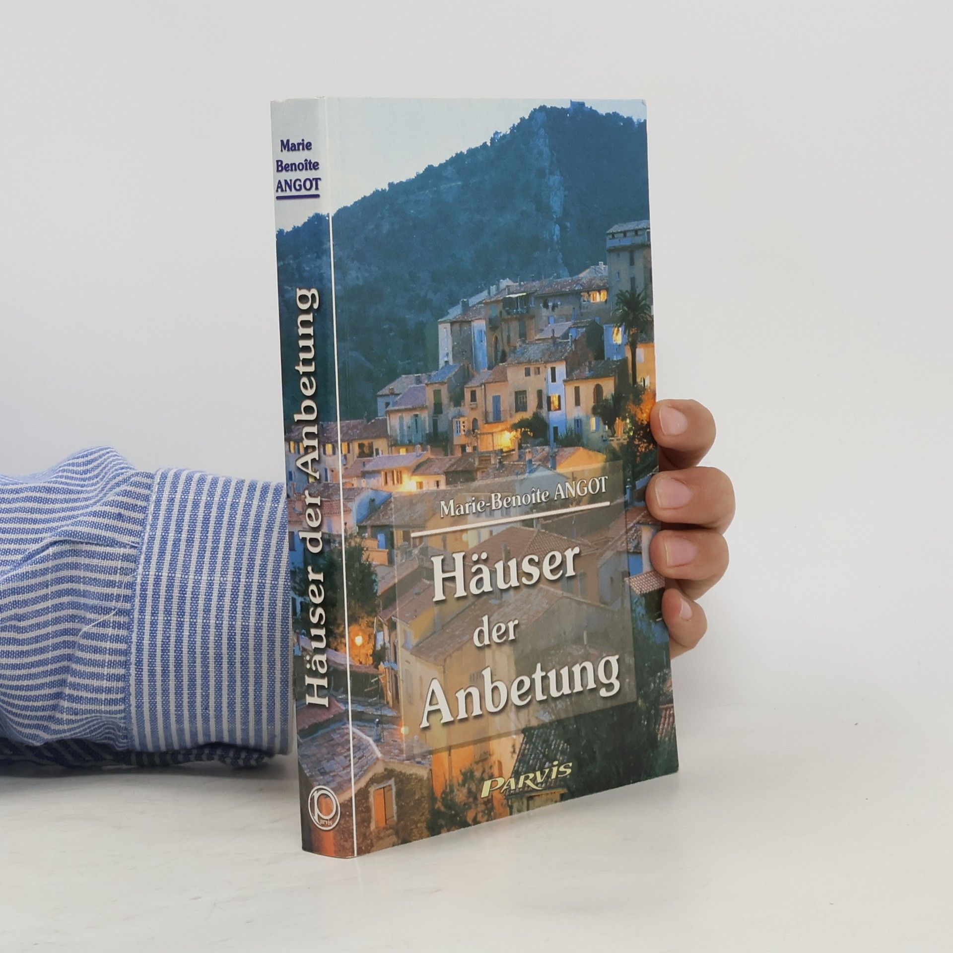 Marie-Benoîte Angot Häuser der Anbetung