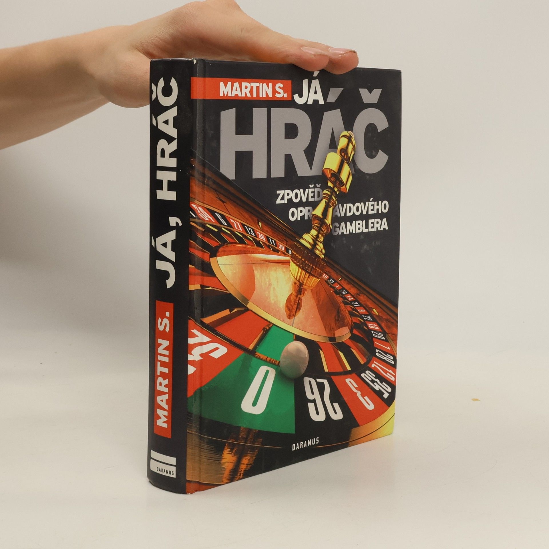 Martin S Já, hráč. Zpověď opravdového gamblera