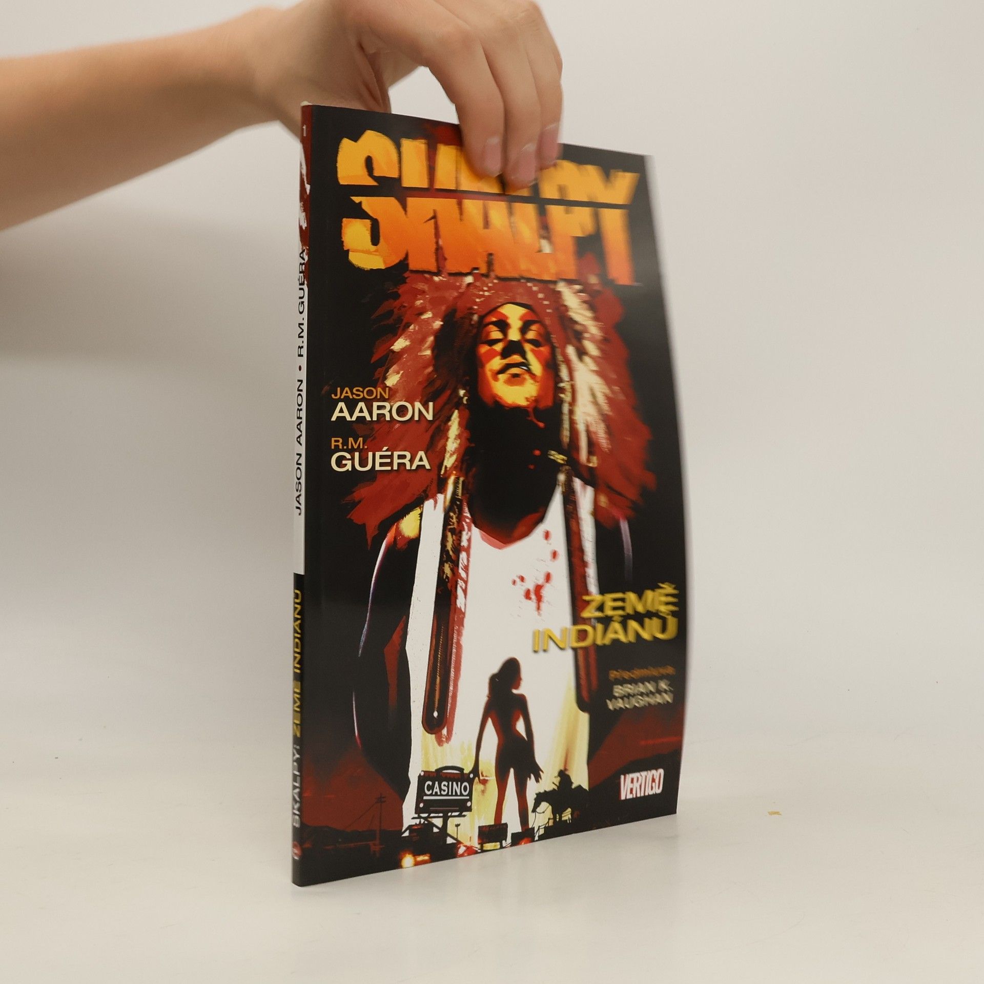 Jason Aaron Skalpy. Země indiánů