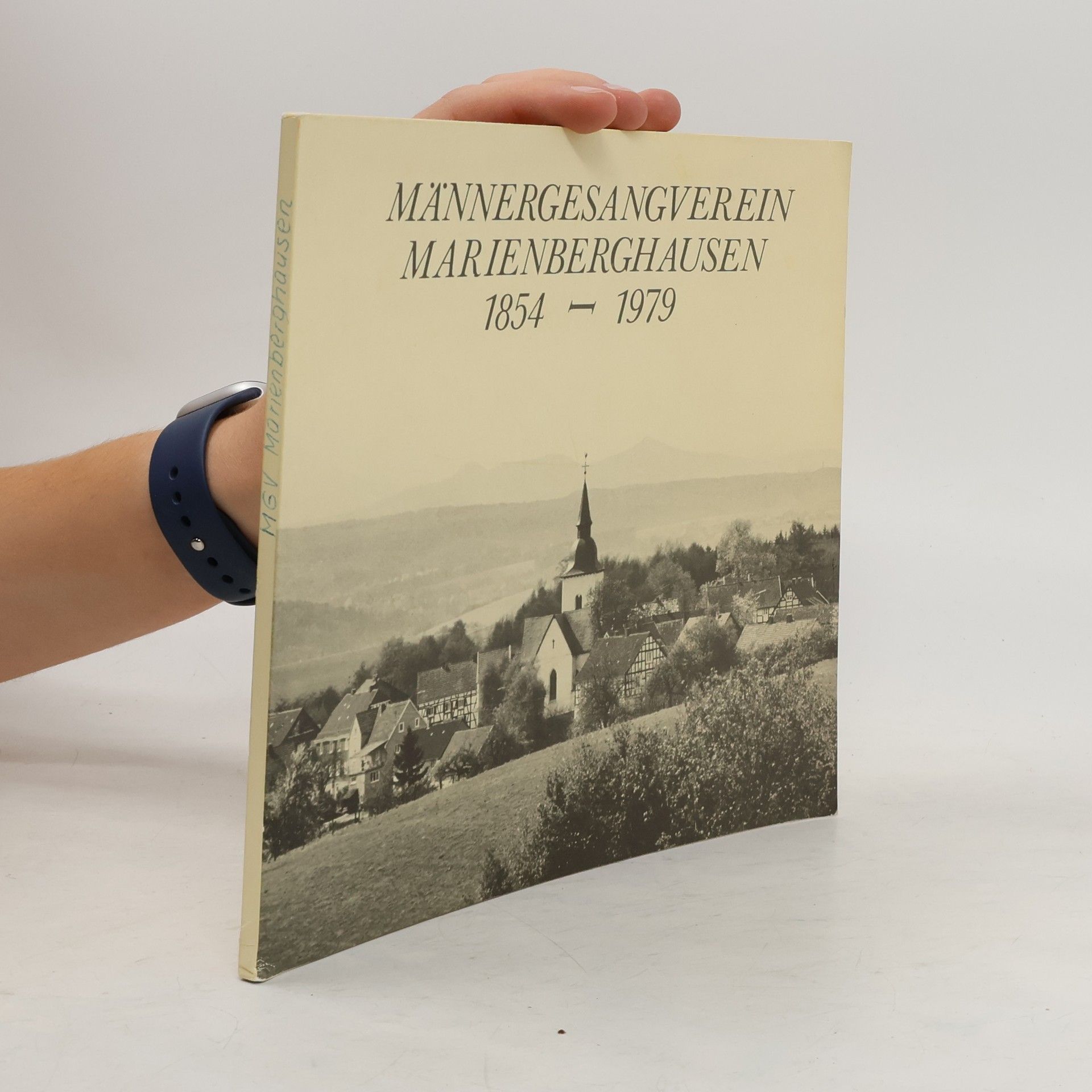 Collectif d'auteurs Männergesangverein Marienberghausen 1854 - 1979