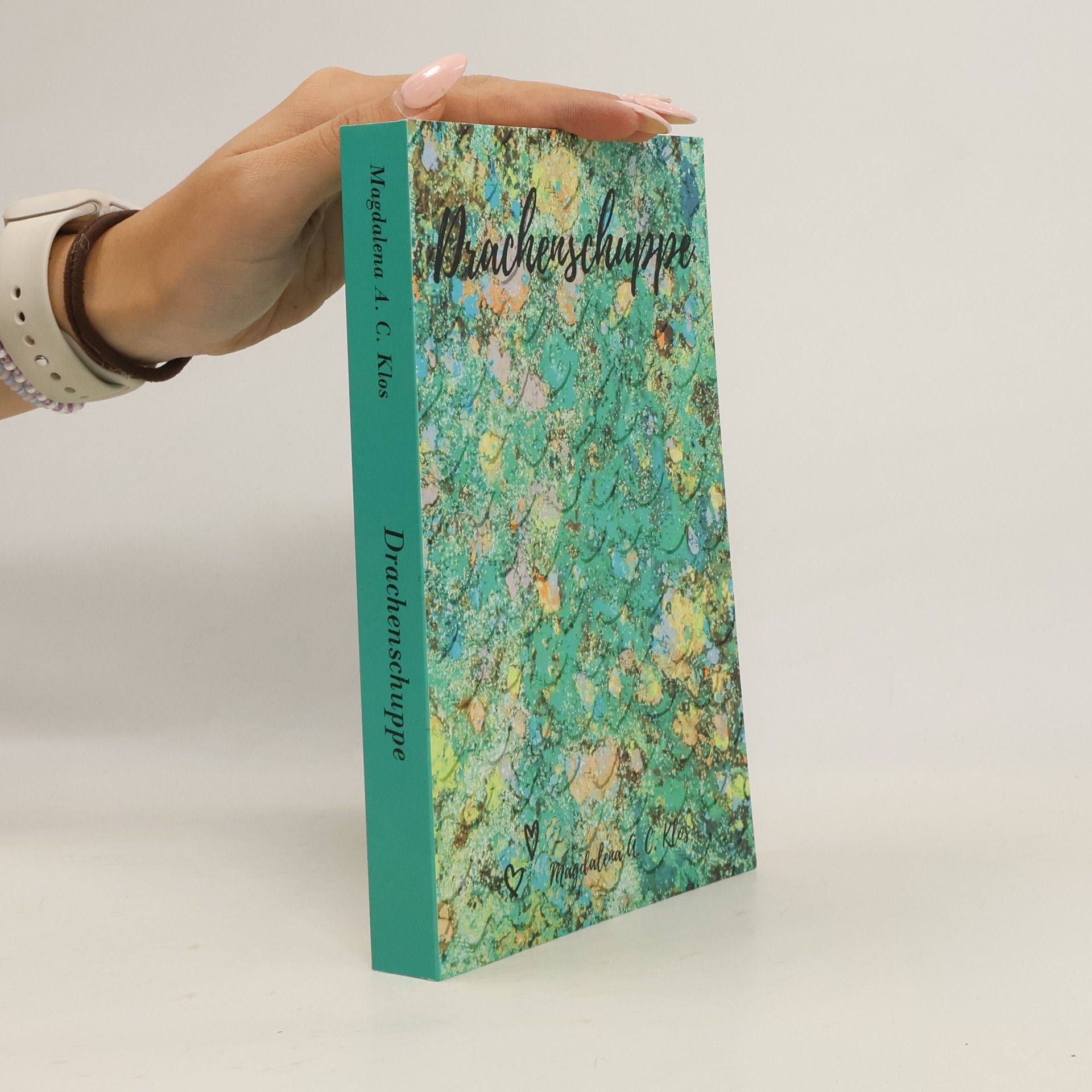 Magdalena A. C. Klos Drachenschuppe