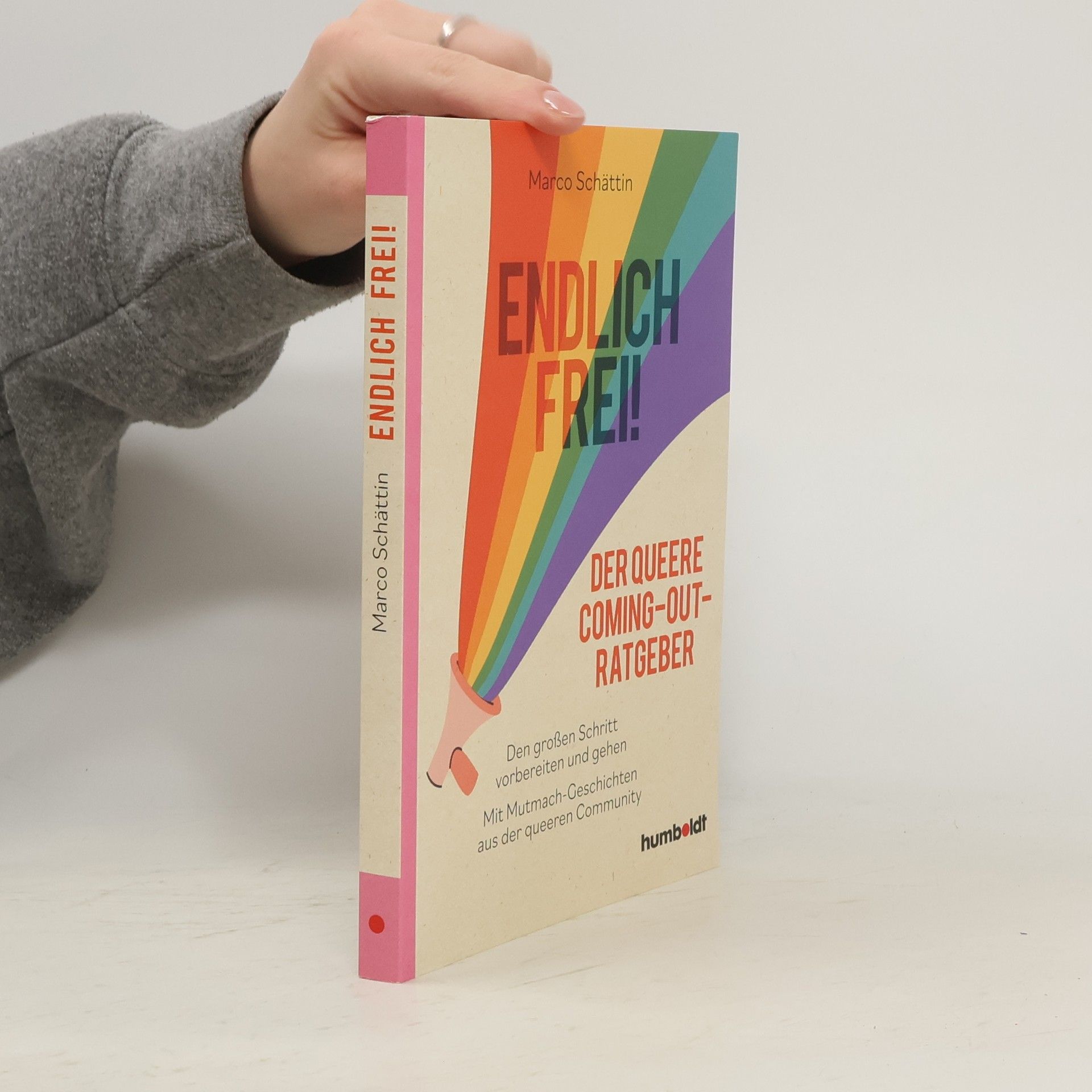 Marco Schättin Endlich frei! Der queere Coming-Out-Ratgeber