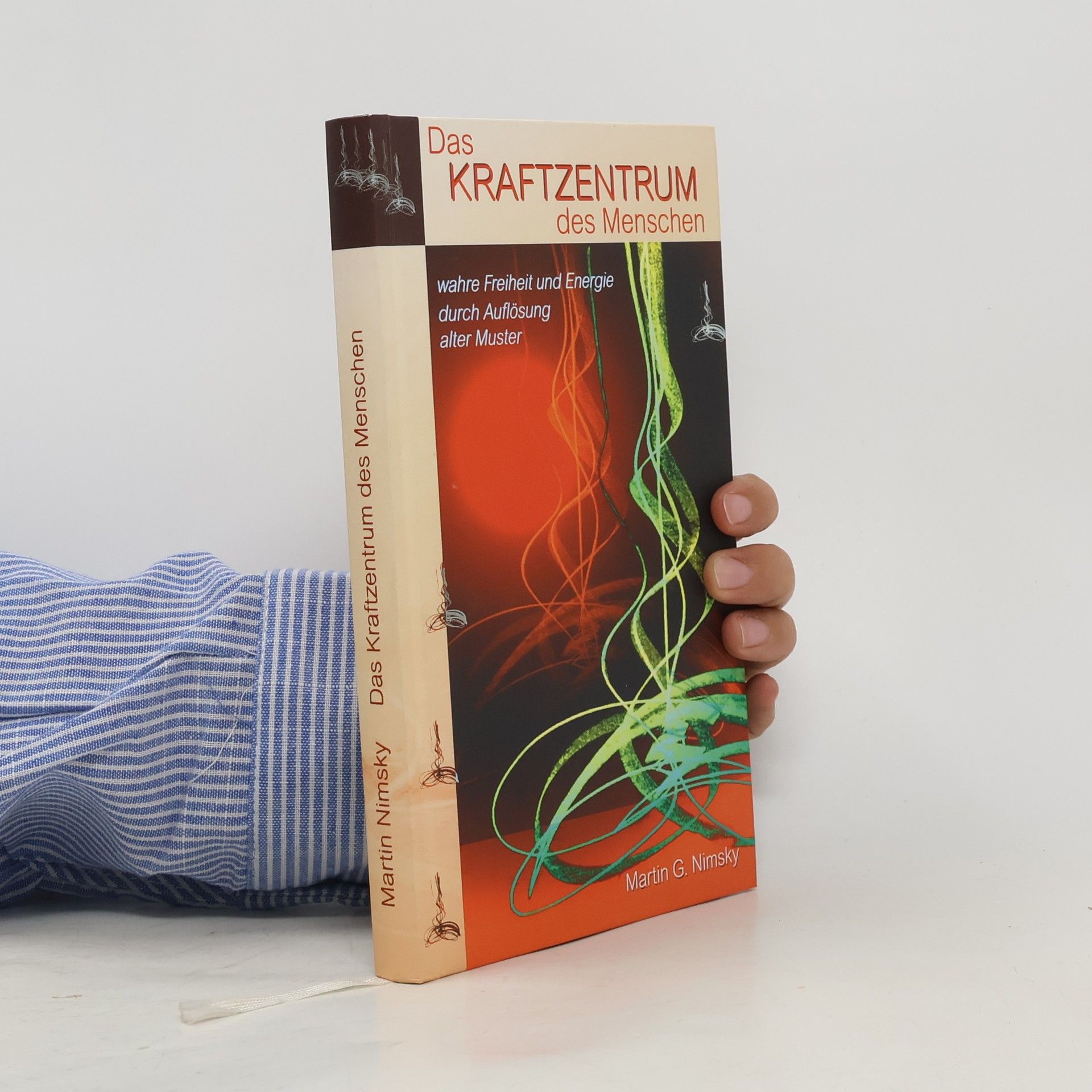 Martin G. Nimsky Das Kraftzentrum des Menschen