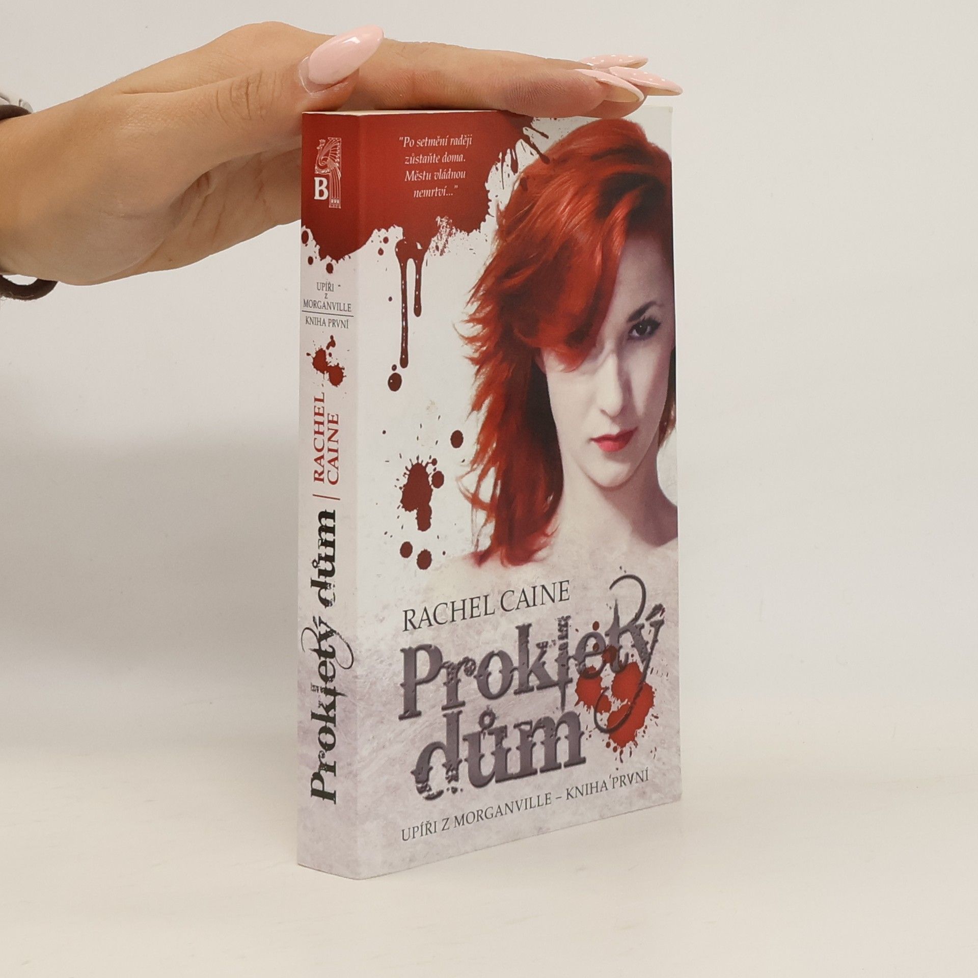 Rachel Caine Upíři z Morganville. Kniha první, Prokletý dům