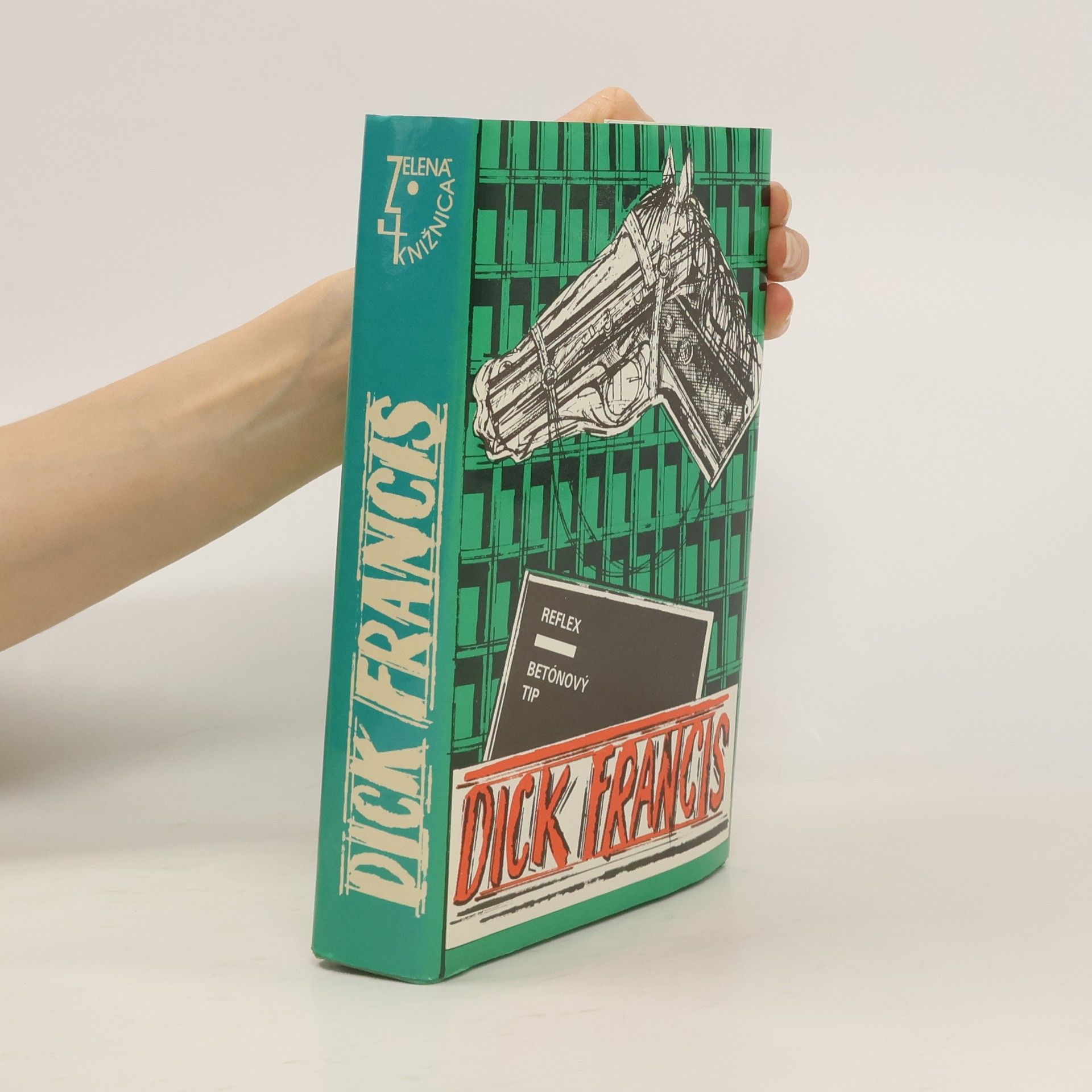 Dick Francis Reflex. Betónový tip