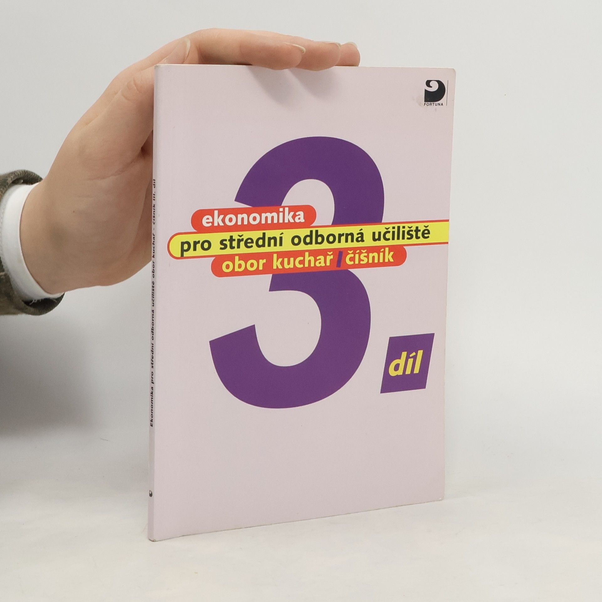 Josef Mach Ekonomika pro střední odborná učiliště : obor kuchař 3. díl