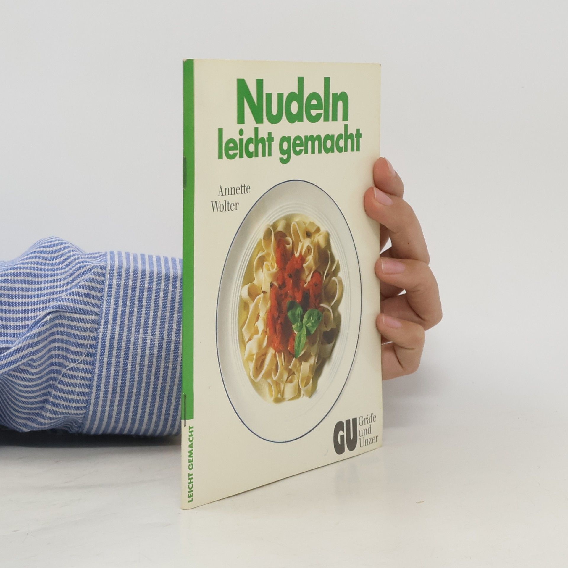 Annette Wolter Nudeln leicht gemacht