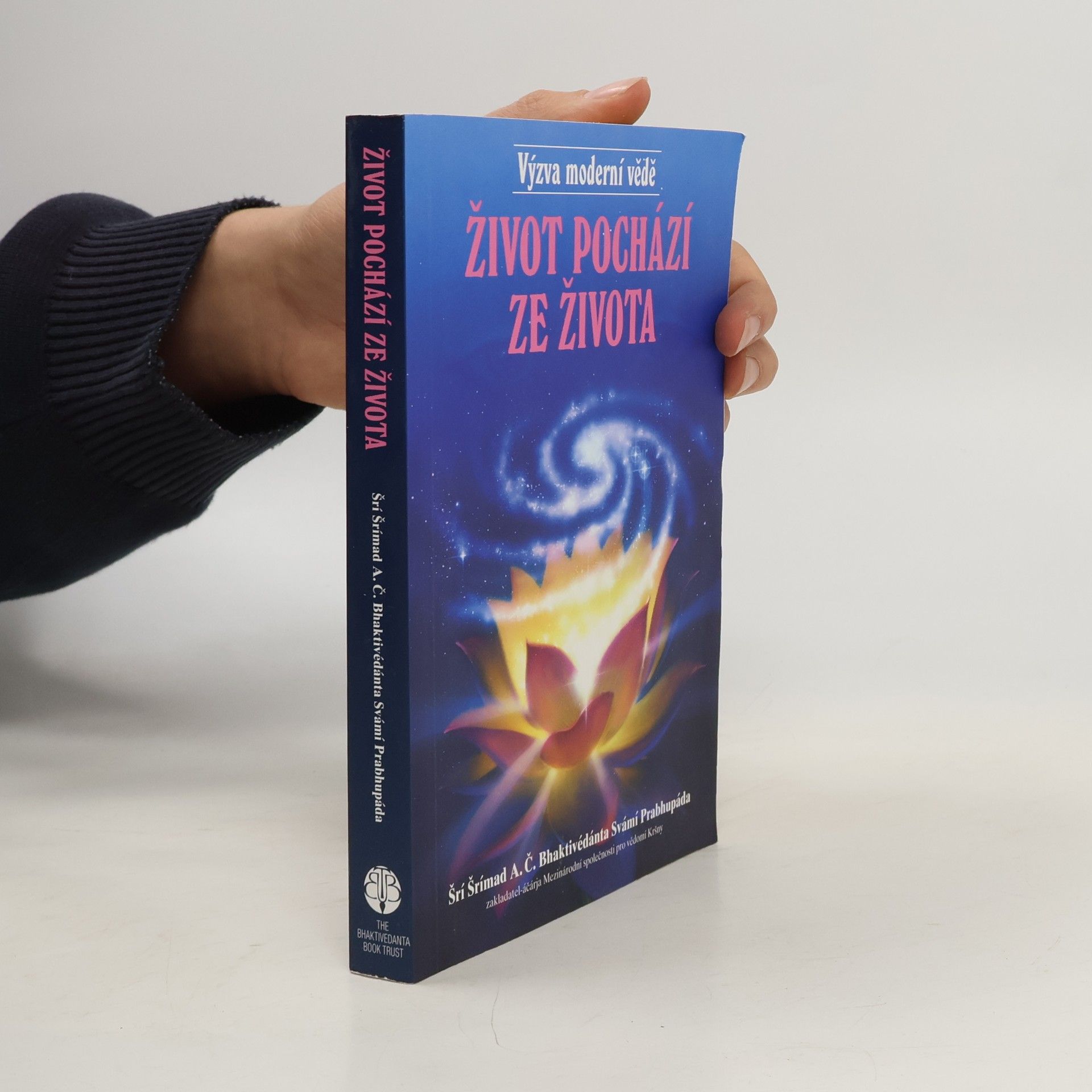 A. C. Bhaktivédánta Svámí Prabhupáda Život pochází ze života