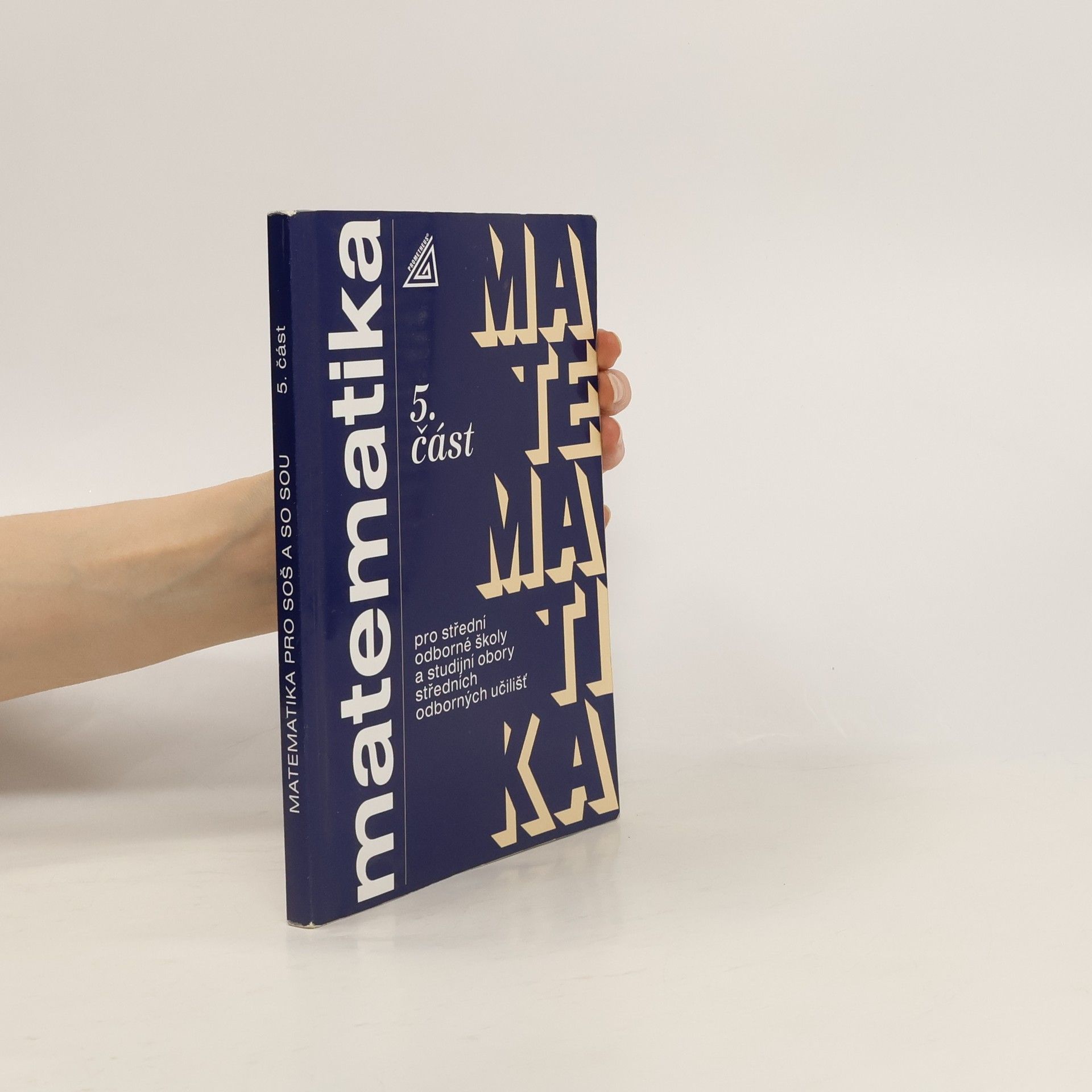 Jana Řepová Matematika pro střední odborné školy a studijní obory středních odborných škol. 5. část