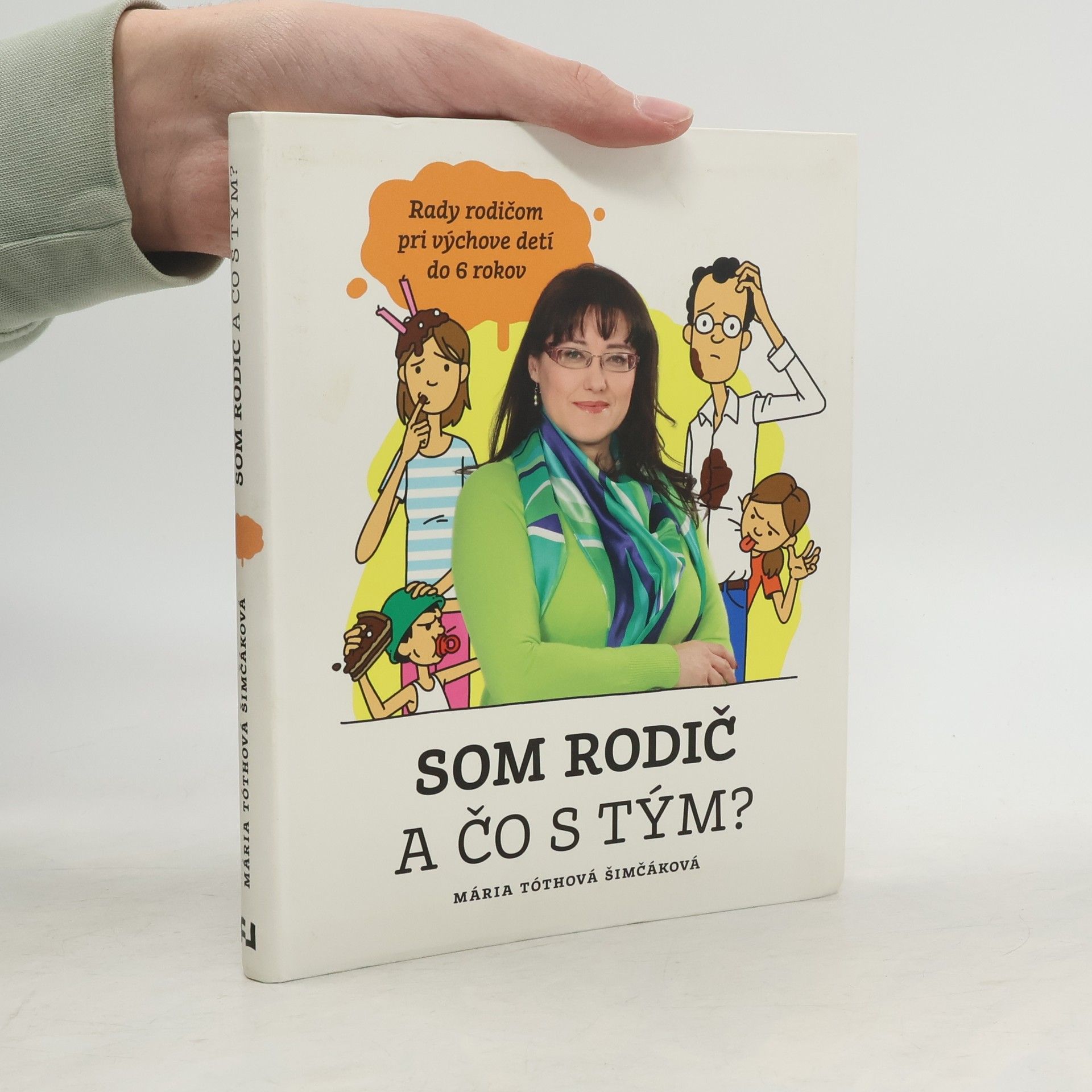 Mária TóthováŠimčáková Som rodič a čo s tým?