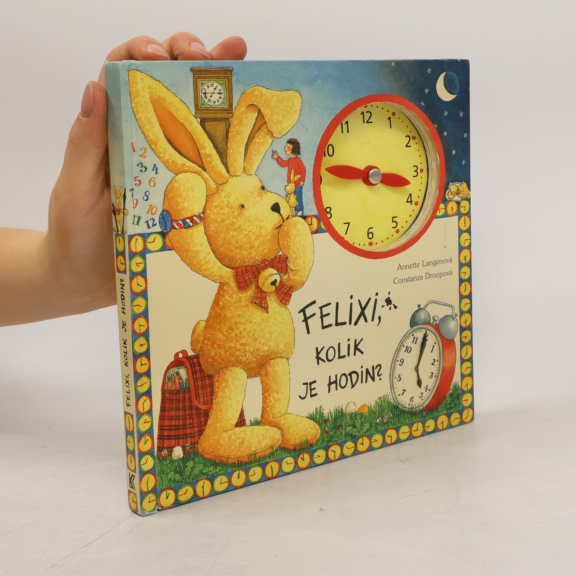 Annette Langen Felixi, kolik je hodin? (knížka s hodinami s pohyblivými ručičkami)