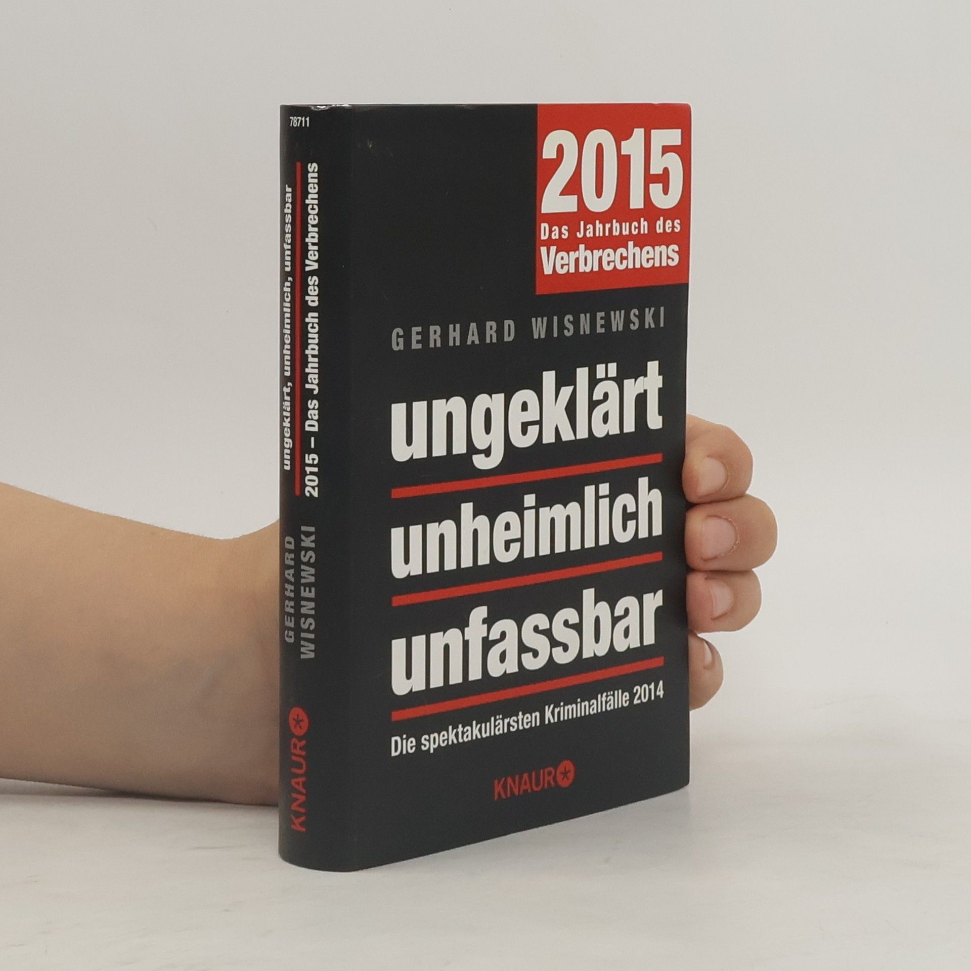 Gerhard Wisnewski Ungeklärt - unheimlich - unfassbar