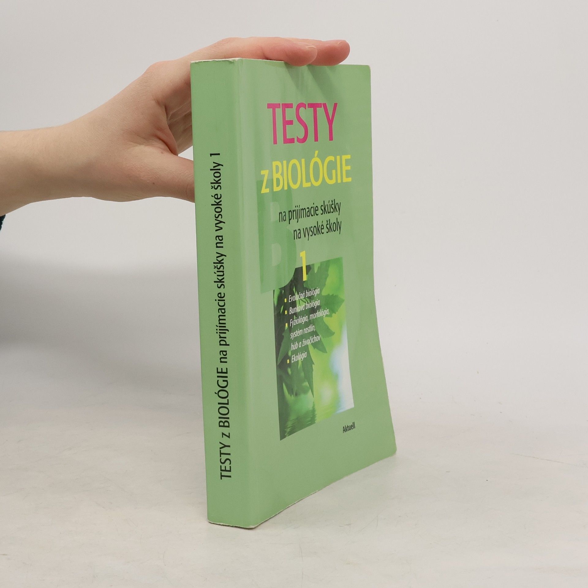 Petra Augustin Testy z biológie na prijímacie skúšky na vysoké školy 1