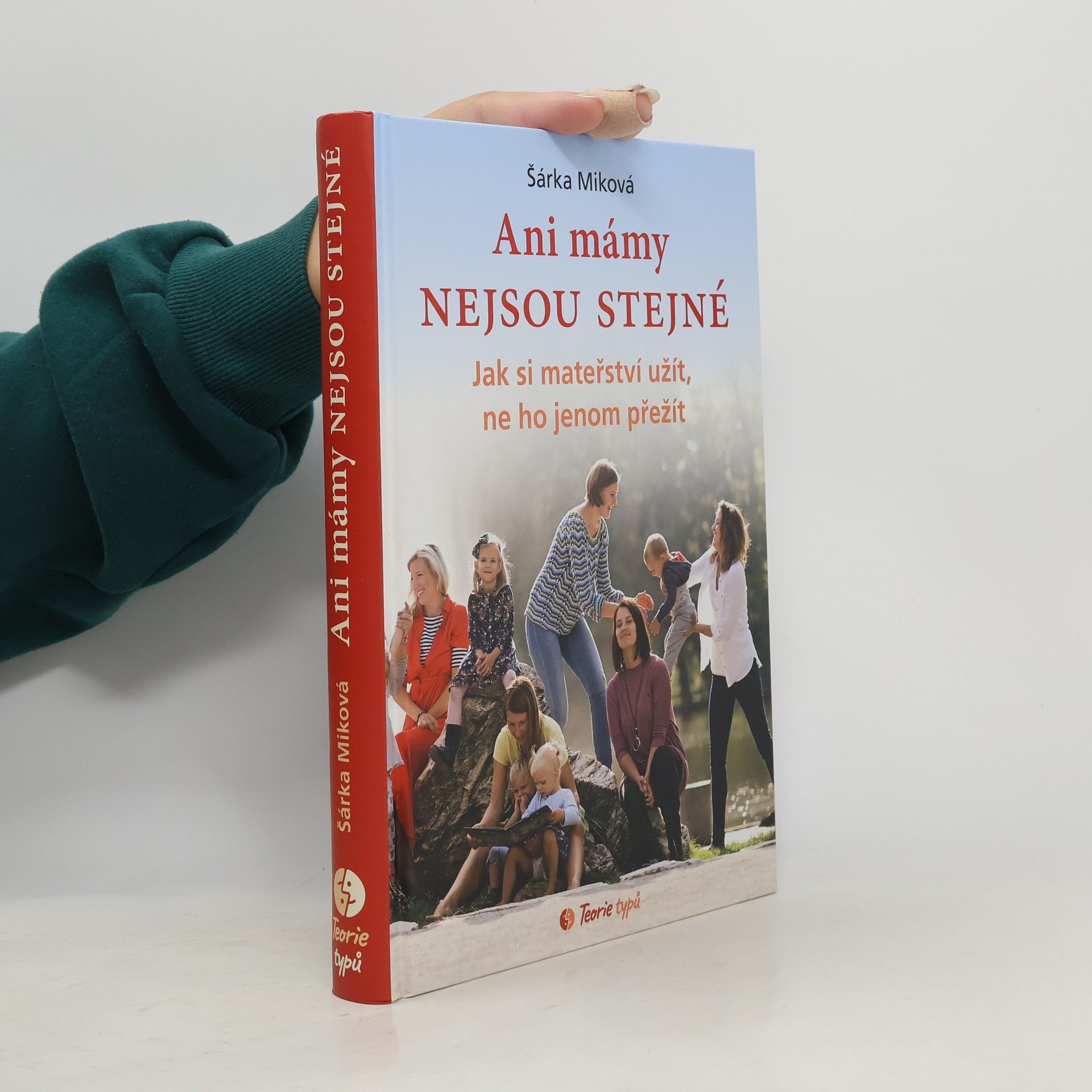 Ani mámy nejsou stejné. Jak si mateřství užít, ne ho jenom přežít