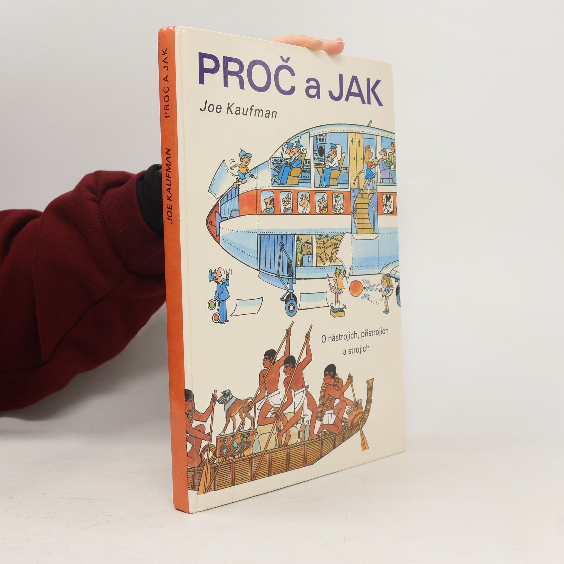 Proč a jak. O nástrojích, přístrojích a strojích