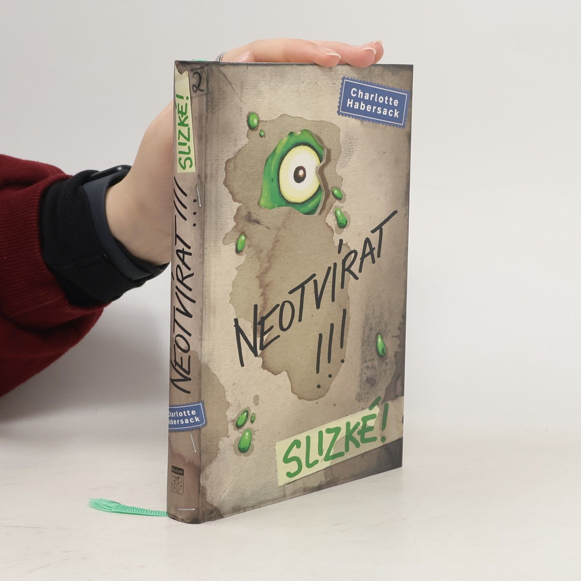 Charlotte Habersack Neotvírat!!!. Slizké!