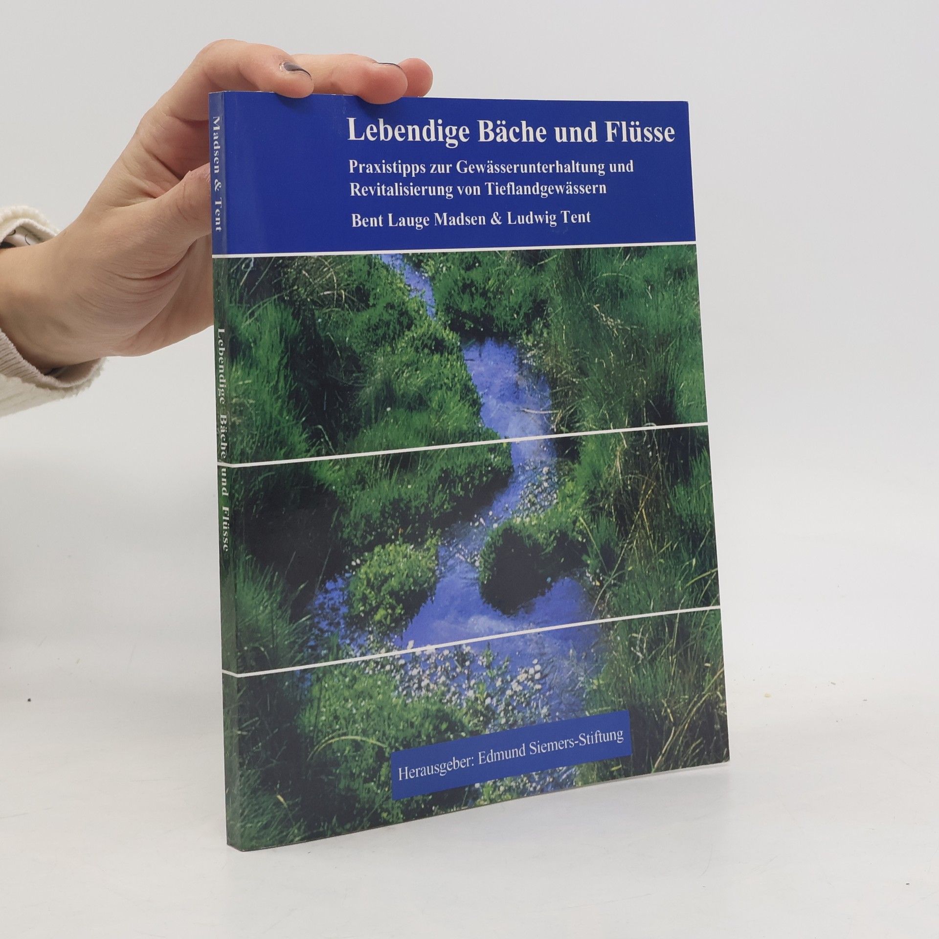 Bent Lauge Madsen Lebendige Bäche und Flüsse