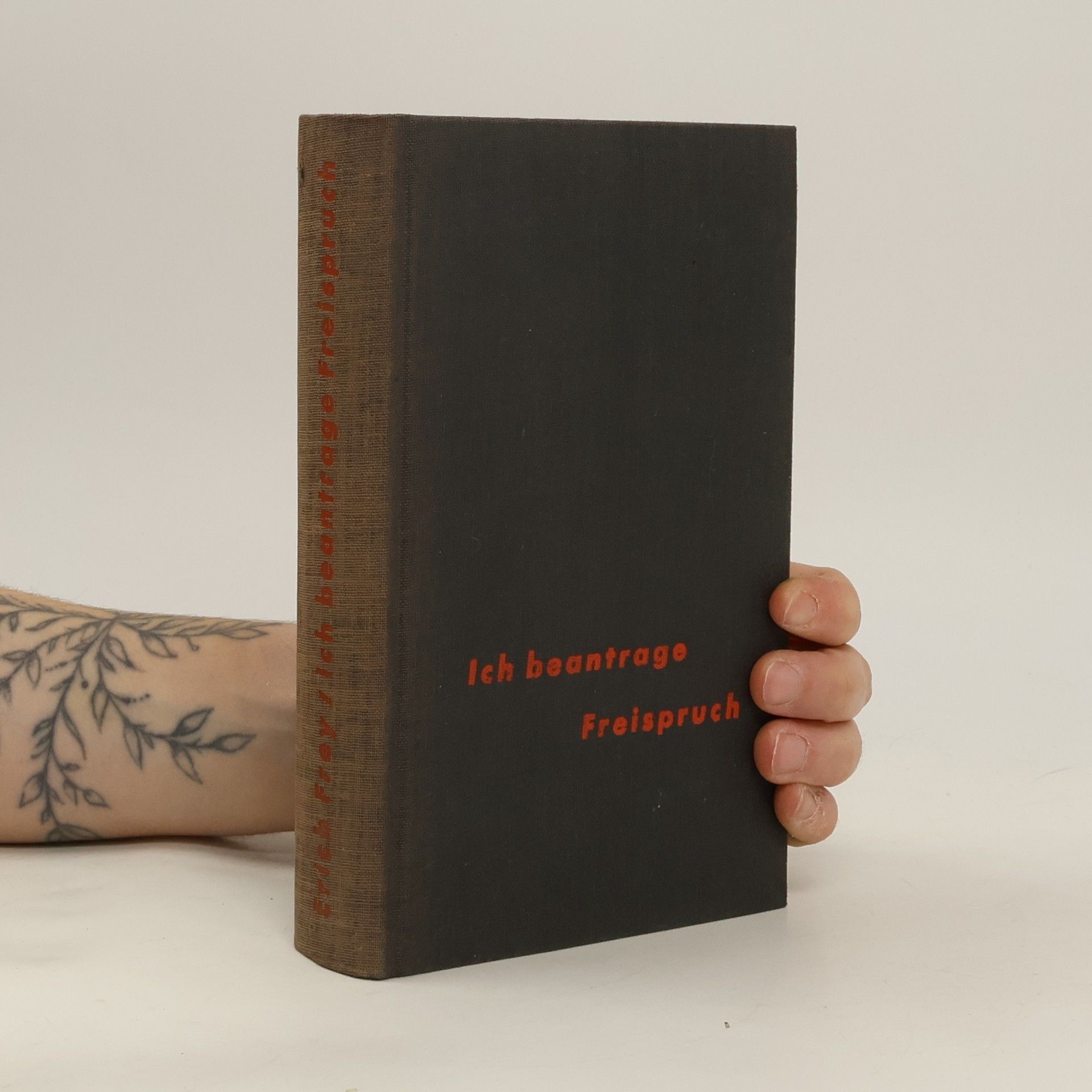 Erich Frey Ich Beantrage Freispruch