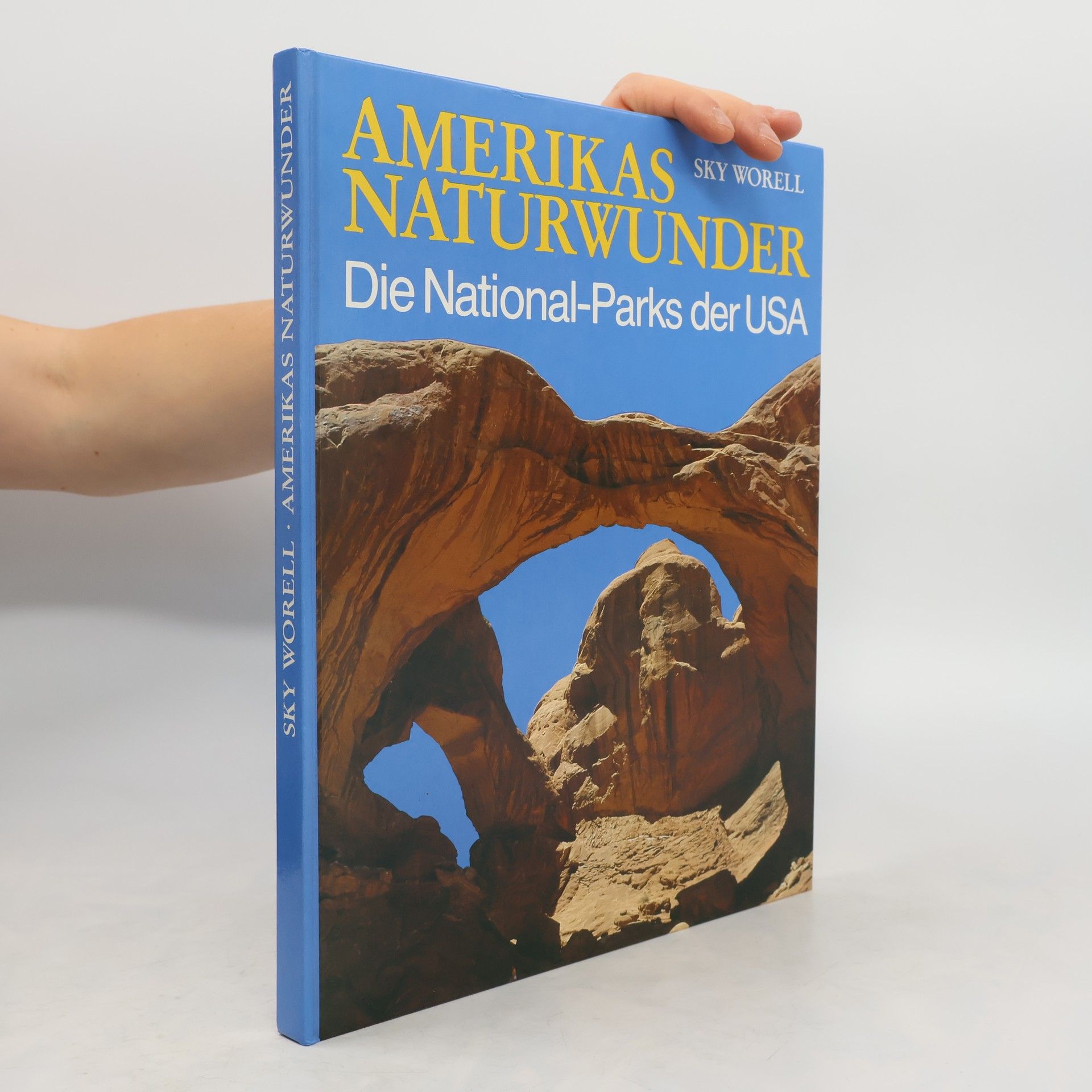 Amerikas Naturwunder : die National-Parks der USA