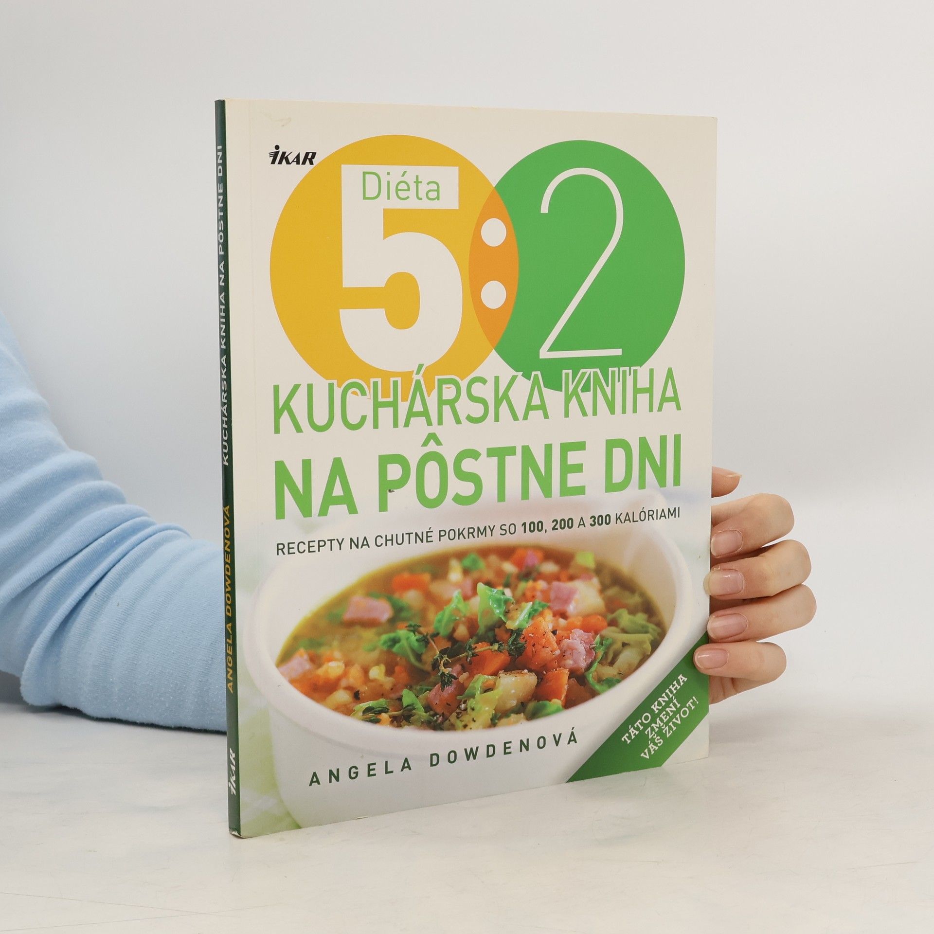 Angela Dowden Diéta 5:2. Kuchárska kniha na pôstne dni